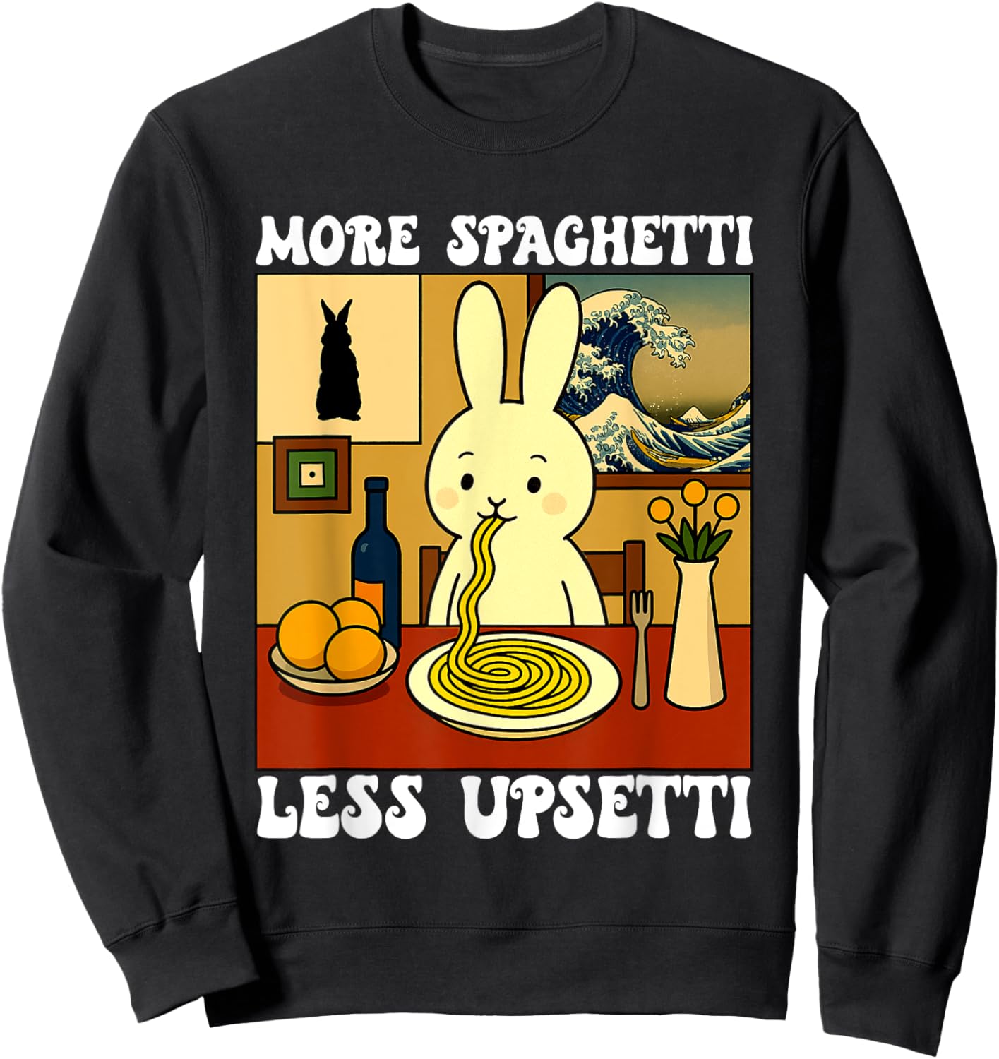 Pasta Lover Italian Rabbit Bunny More Spaghetti Less Upsetti Sweatshirt - Sweatshirt | Black