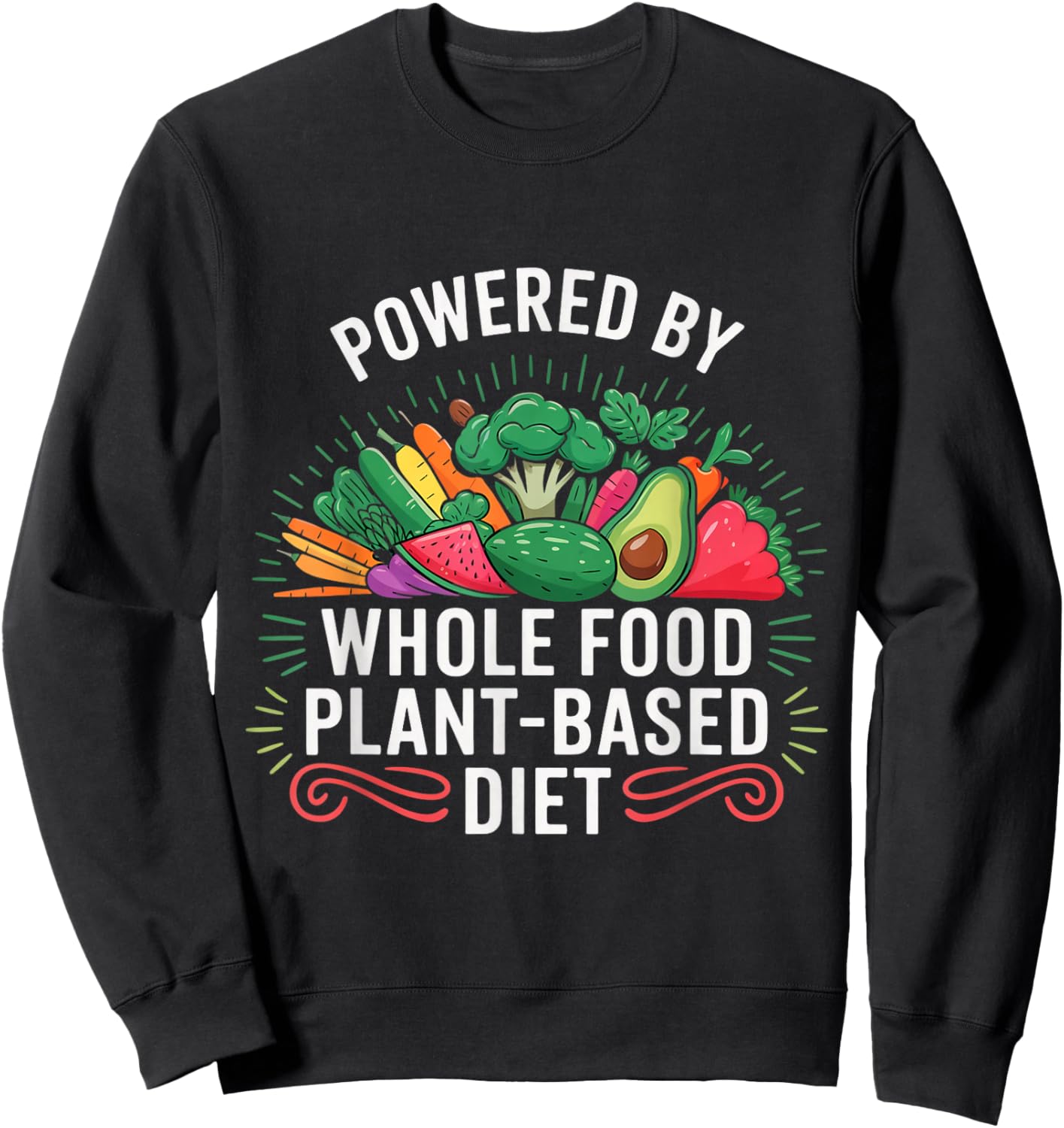Powered By Whole Food Plant Based Vegan Sweatshirt - Sweatshirt | Black