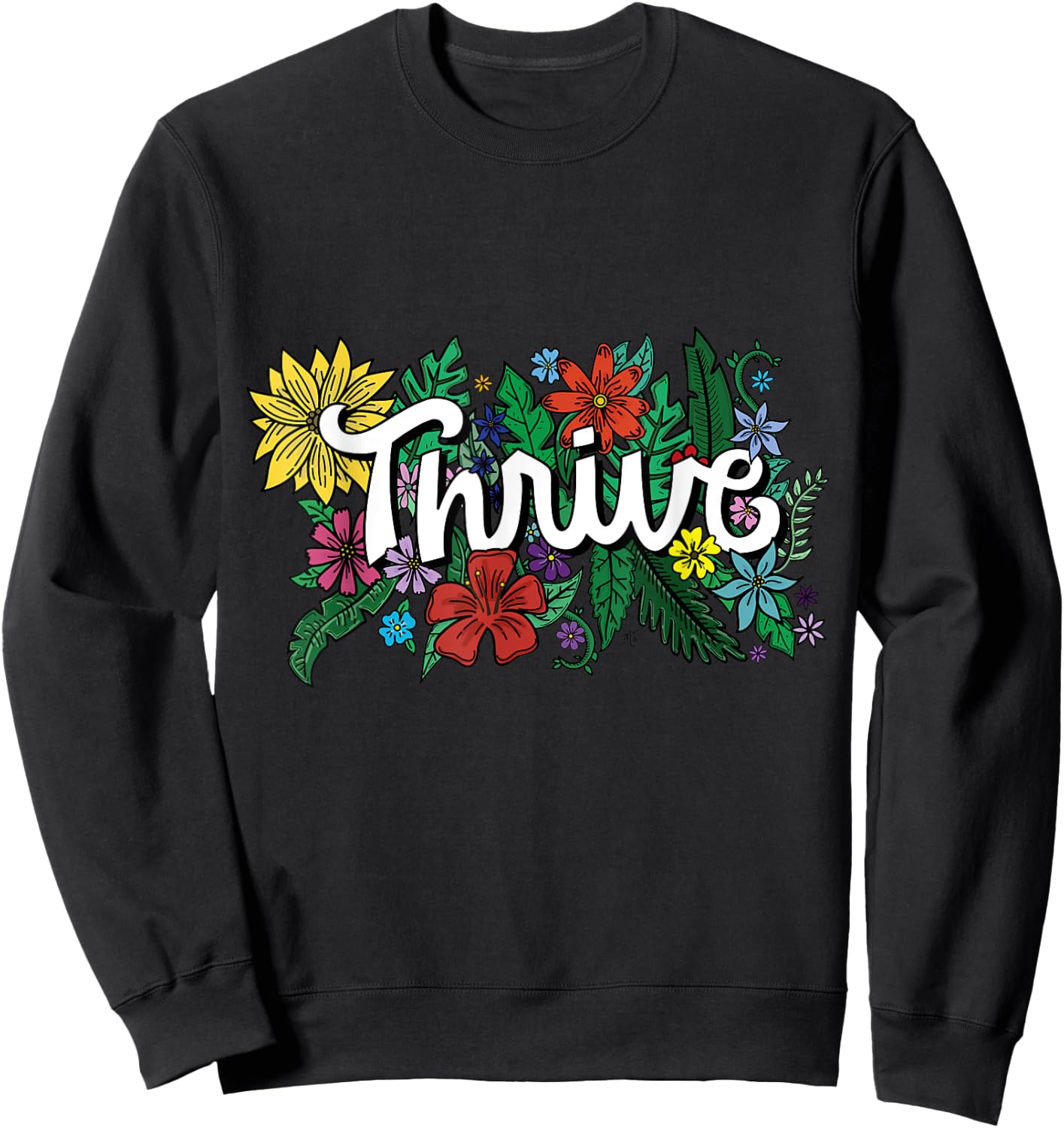 Thrive Retro Flowers Illustrated Design Graphic T Shirt Sweatshirt - Sweatshirt | Black