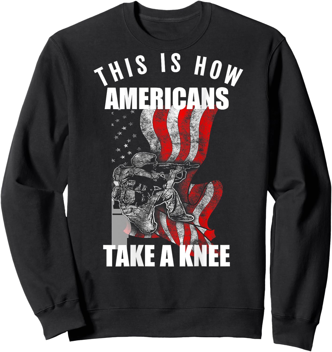 This Is How Americans Take a Knee Sweatshirt - Sweatshirt | Black