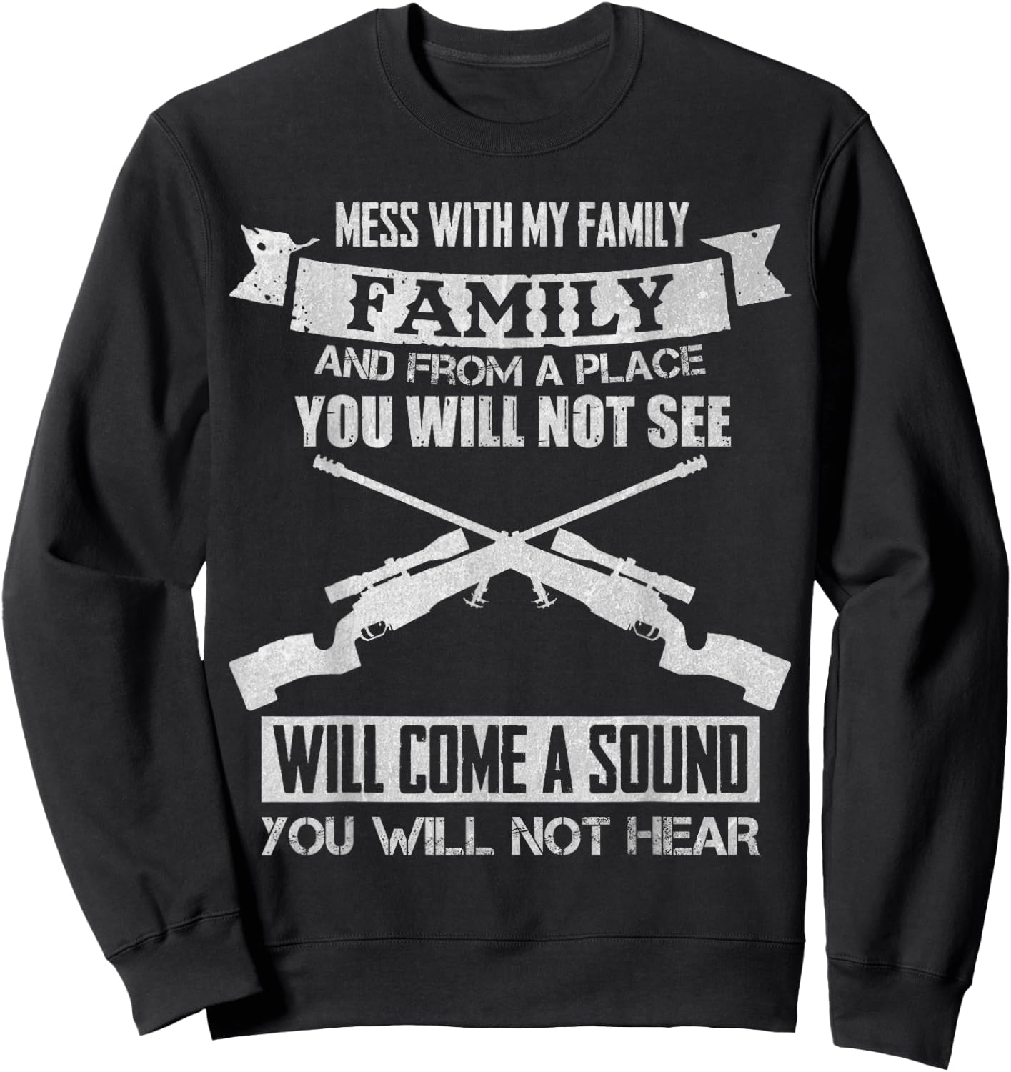 Mess with My Family Sniper Sound I Military Family Sweatshirt - Sweatshirt | Black