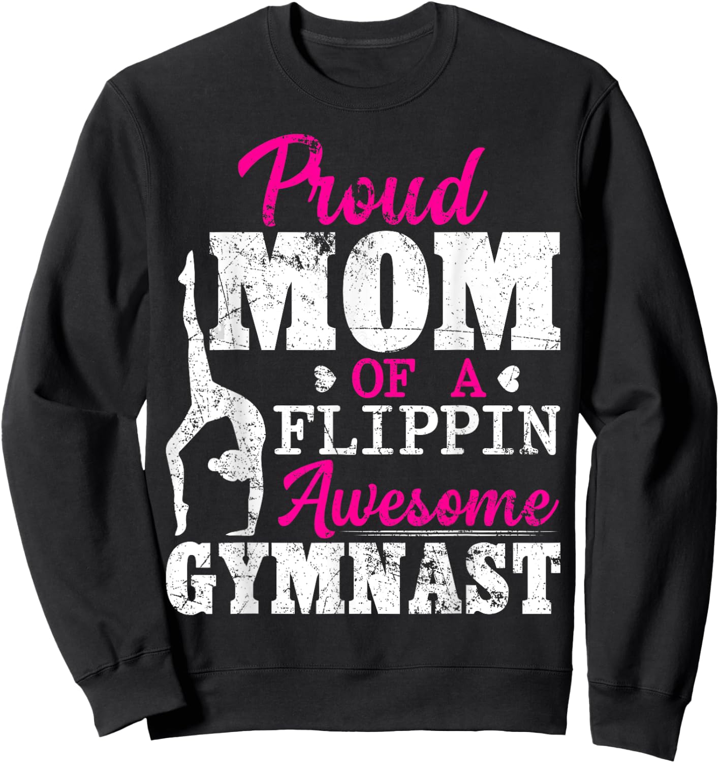 Proud Mom Of A Flippin Awesome Gymnast Gymnastics Mom Sweatshirt - Sweatshirt | Black