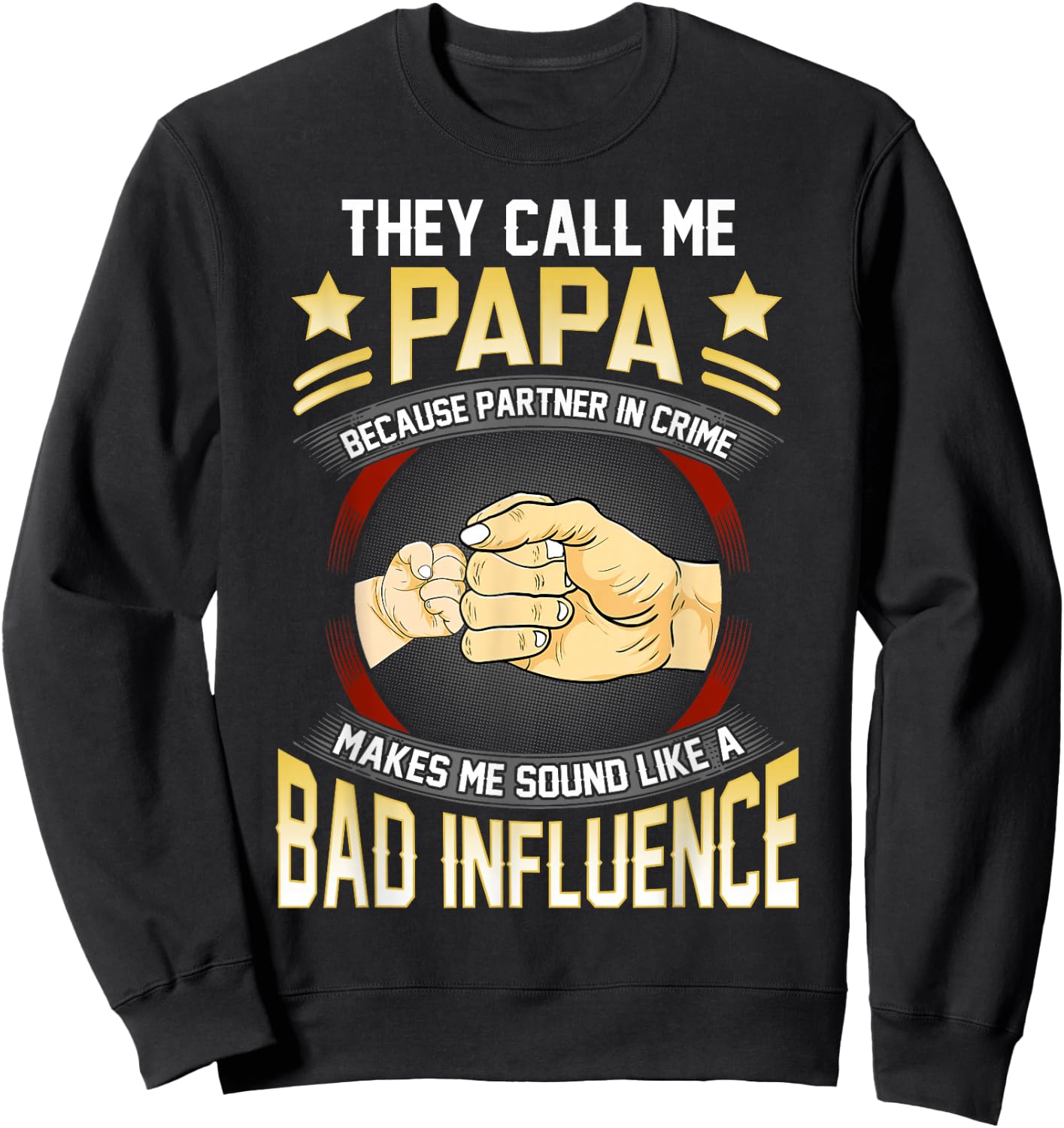 Papa Shirts Funny Fathers Day They Call Me Papa Sweatshirt - Sweatshirt | Black
