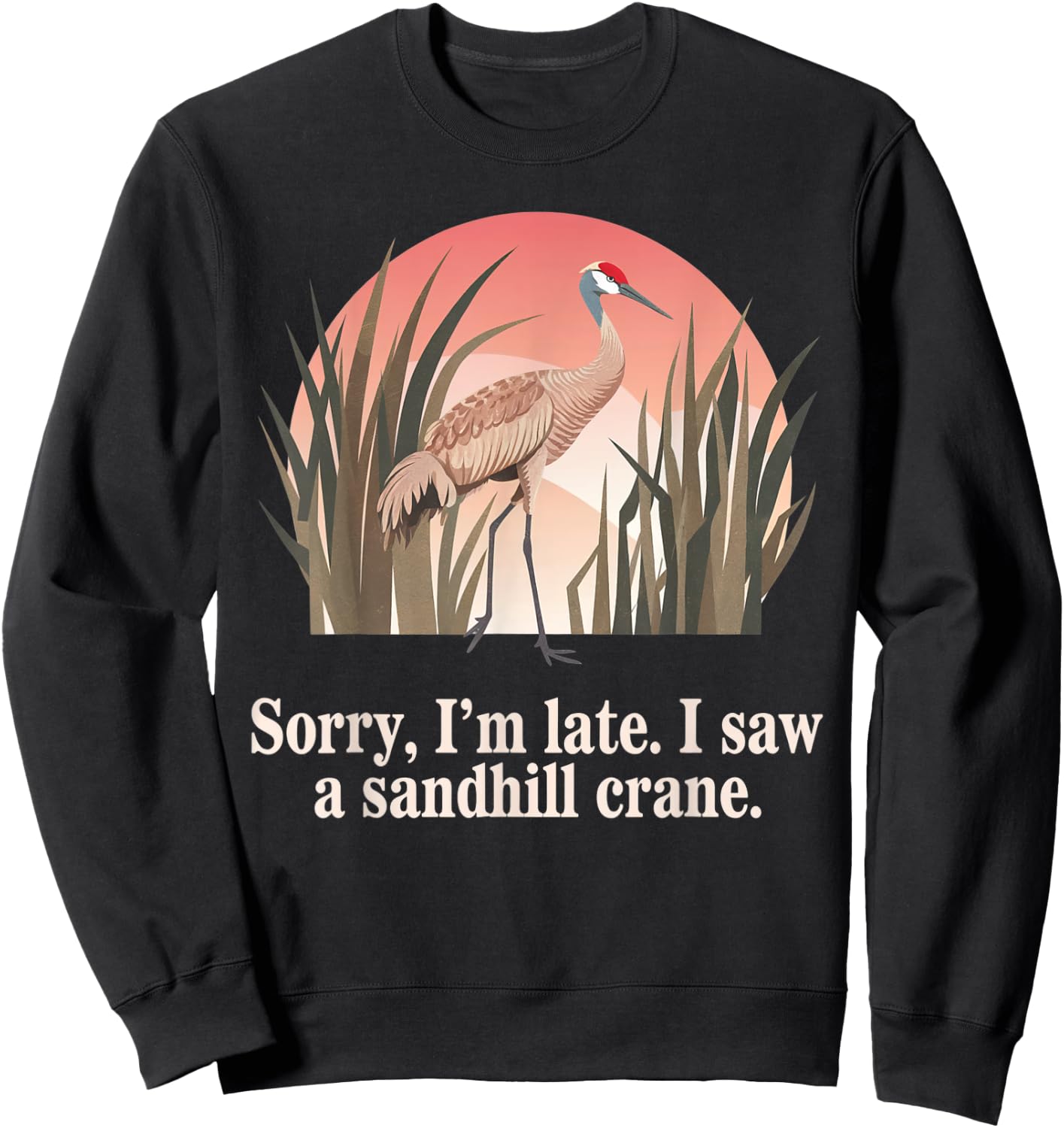 Sandhill Crane – Majestic Bird Lover Design Sweatshirt - Sweatshirt | Black