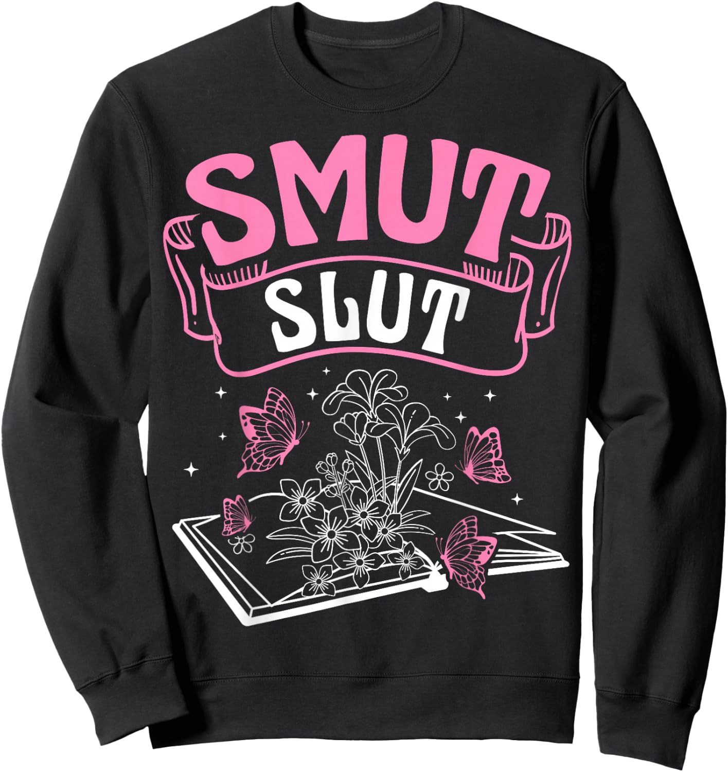 SMUT SLUT Provocative Literature Book Club Book Reading Sweatshirt - Sweatshirt | Black