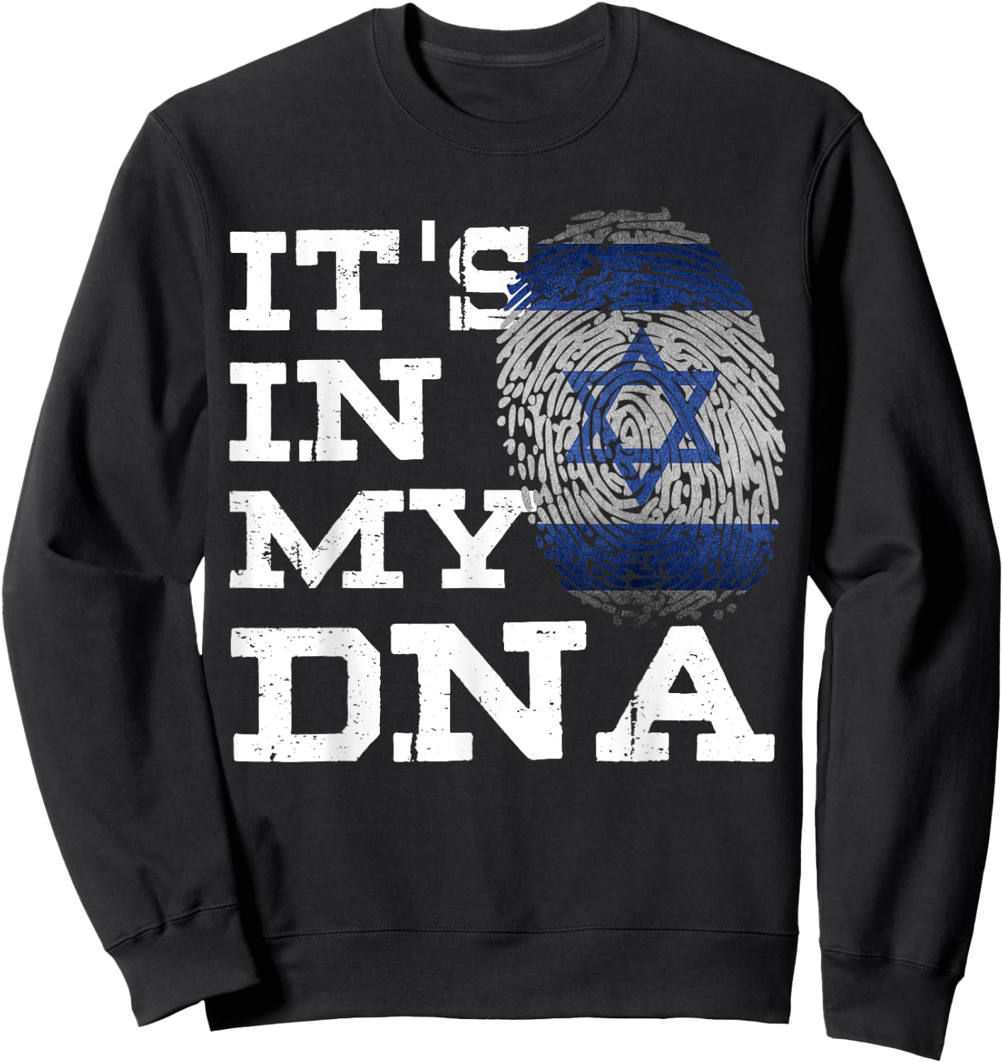 It's In My DNA Israeli Proud Israel Flag Jewish Gift Sweatshirt - Sweatshirt | Black