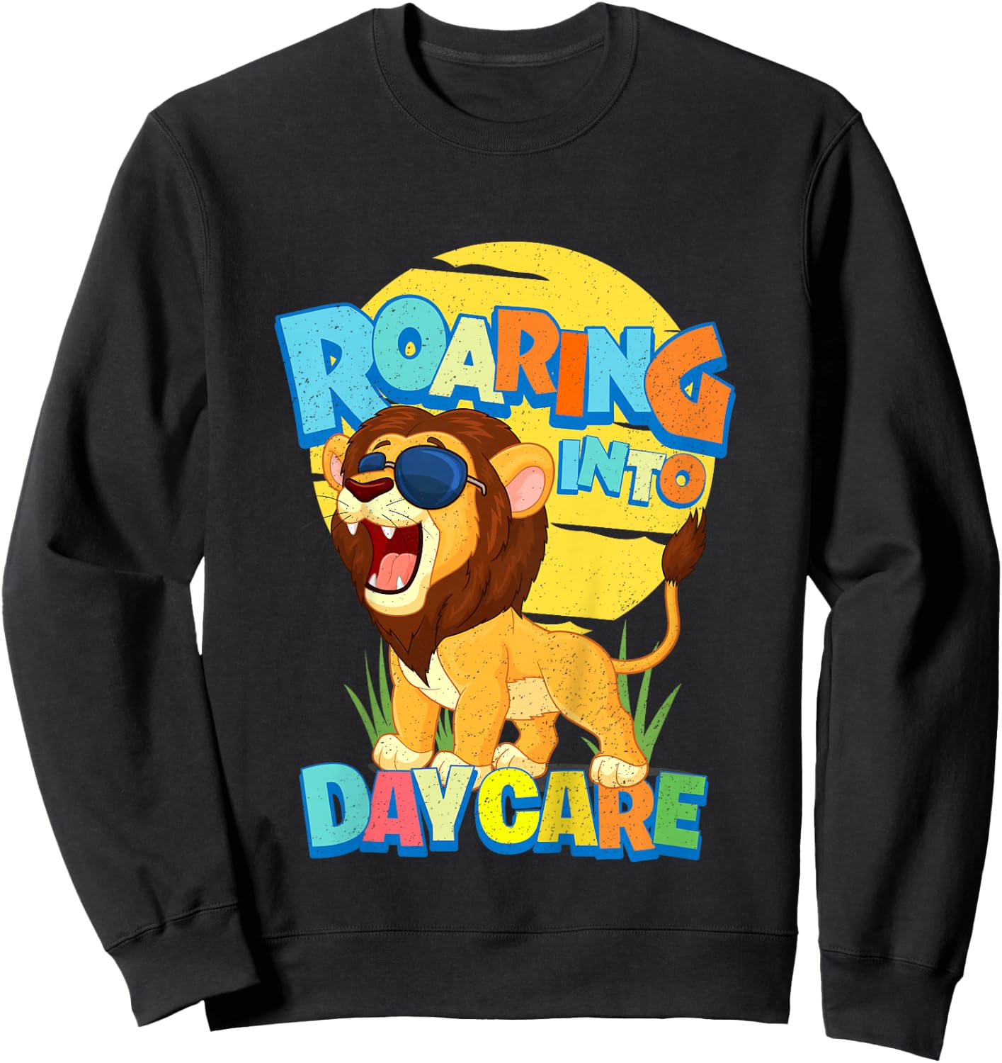 First Day of Daycare School Toddler Lion Safari Jungle Gifts Sweatshirt - Sweatshirt | Black