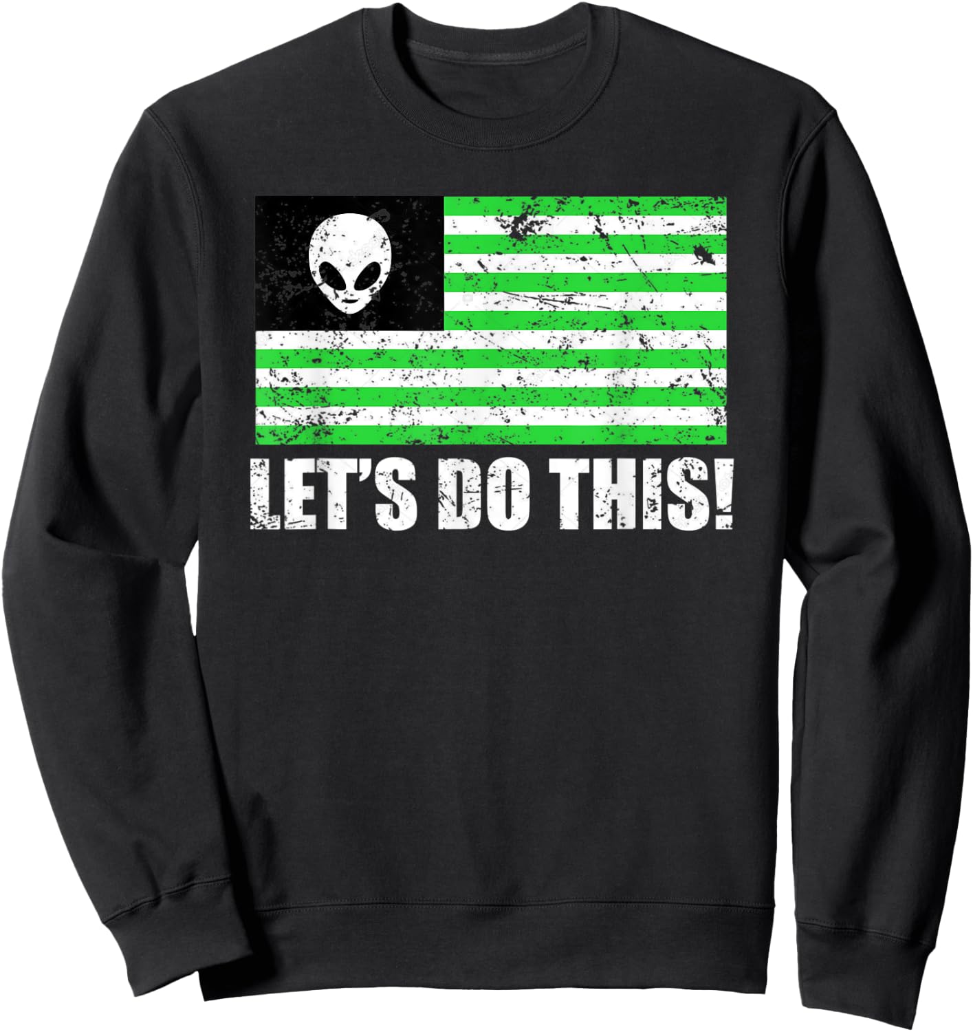 Storm Area 51 Shirt Alien UFO No They Can't Stop Us Sweatshirt - Sweatshirt | Black