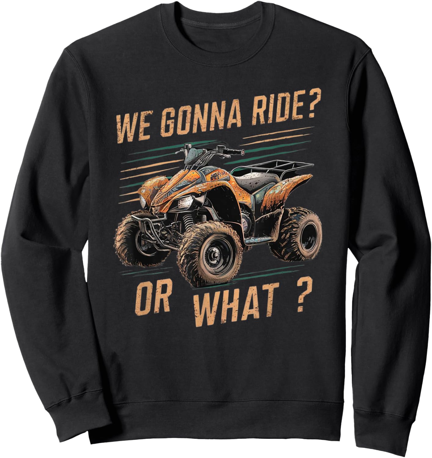 We Gonna Ride Or What Sweatshirt - Sweatshirt | Black