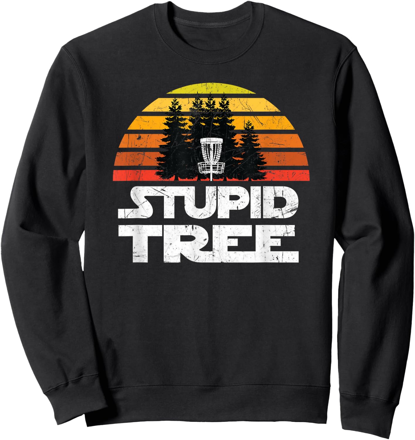Disc Golf Shirts Stupid Tree Frisbee Golf T Shirt Sweatshirt - Sweatshirt | Black