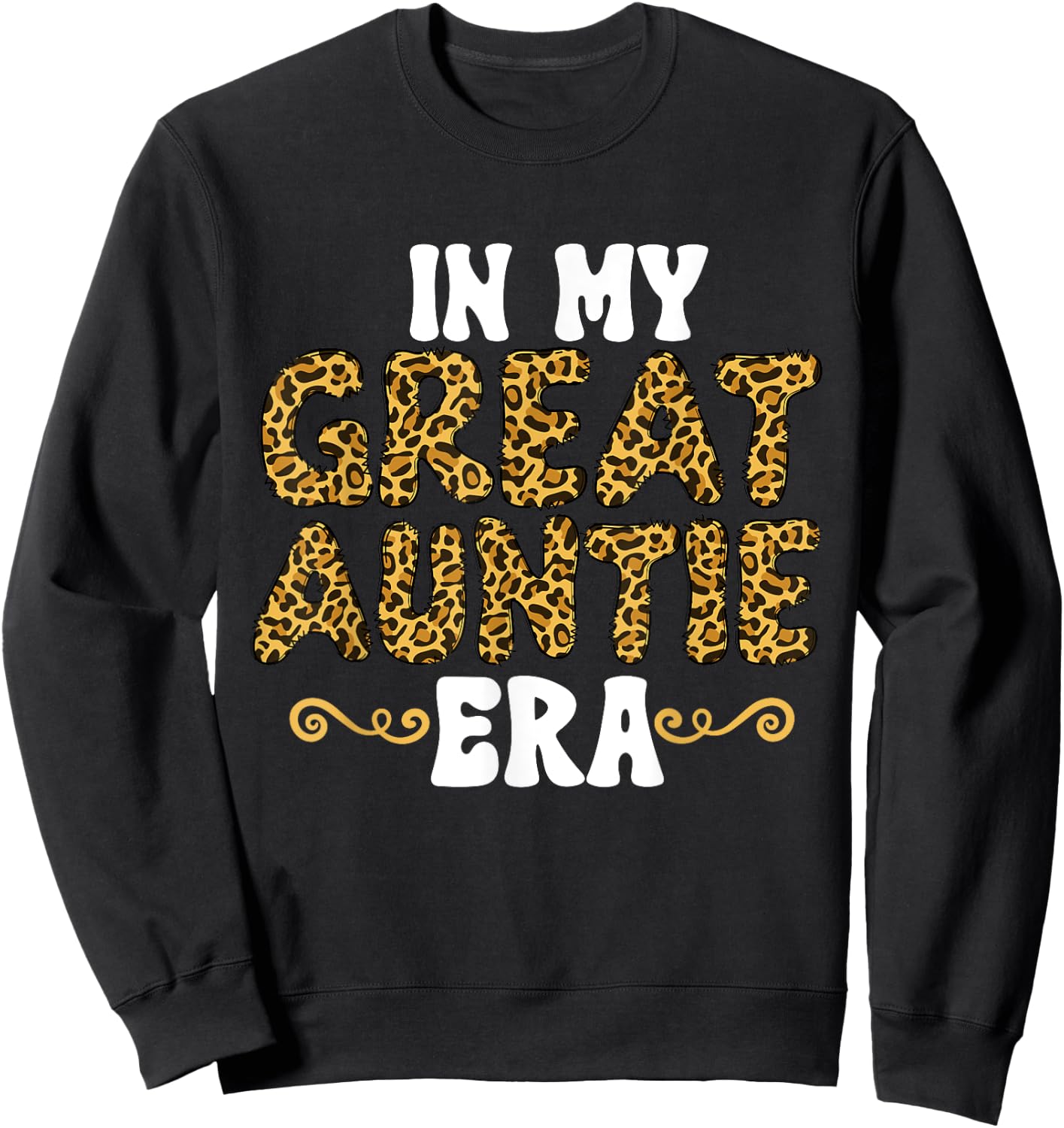 Groovy Leopard Pattern Great Aunt In My Great Auntie Era Sweatshirt - Sweatshirt | Black