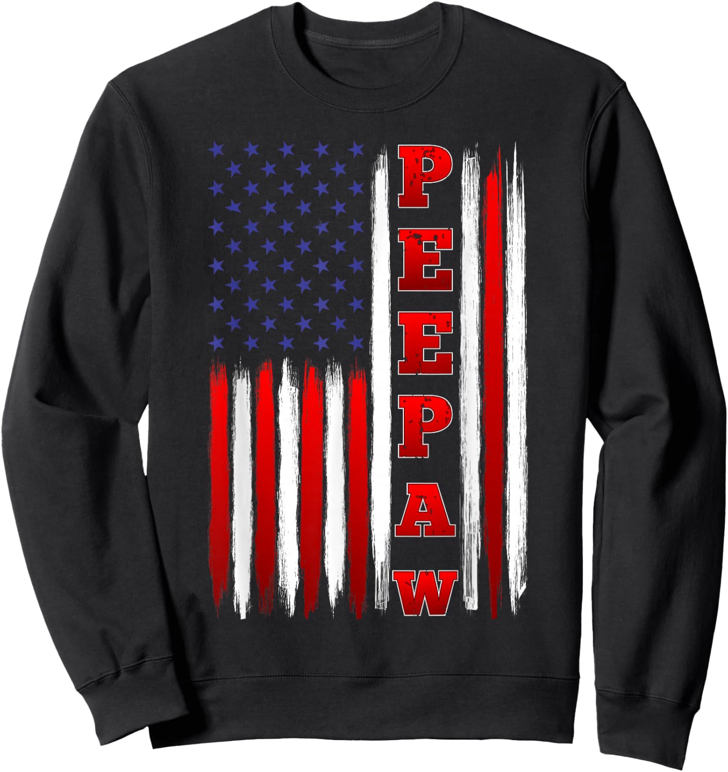 American Flag Patriotic Peepaw Sweatshirt - Sweatshirt | Black