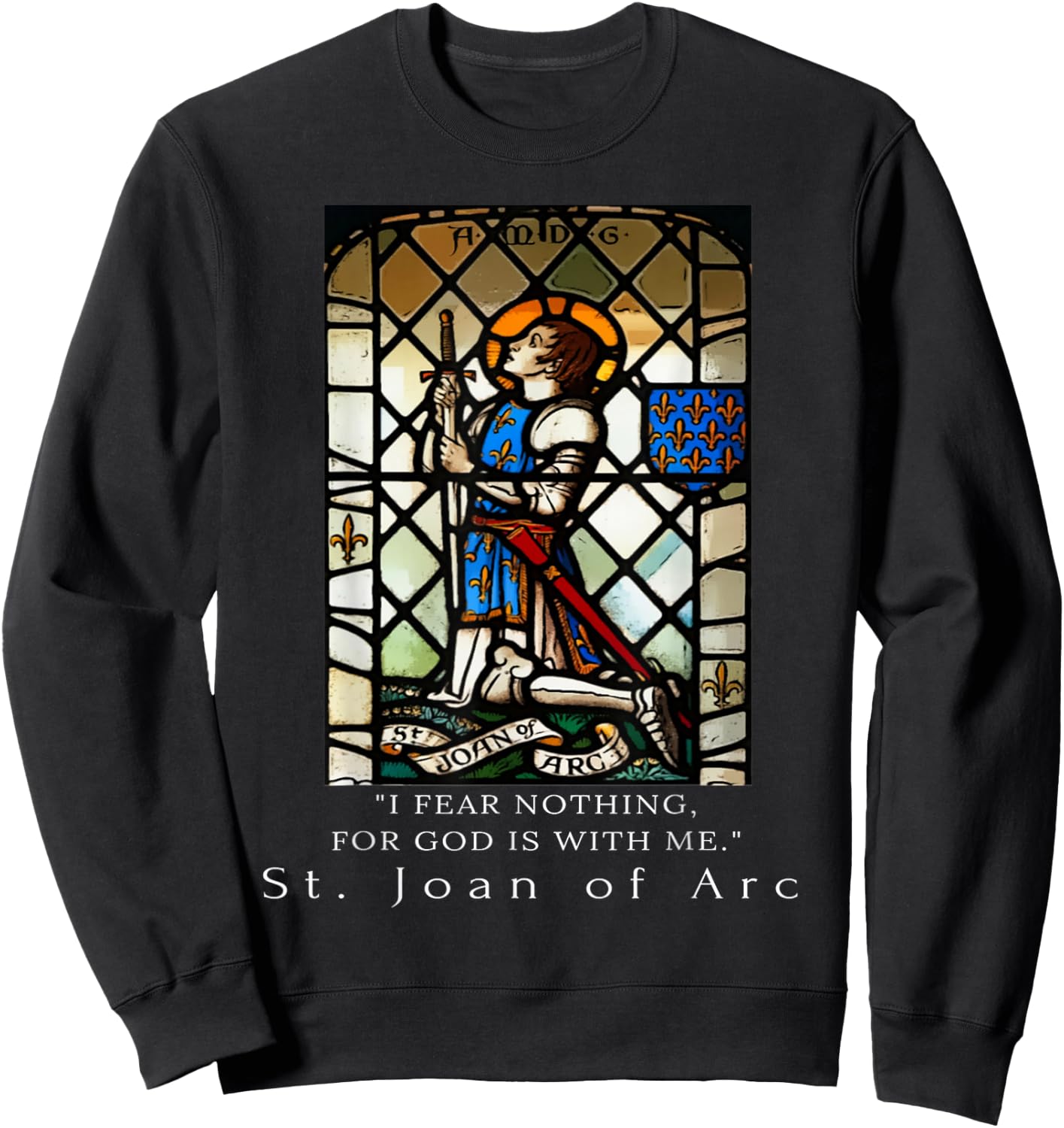 St. Joan of Arc I fear nothing for God is with me Sweatshirt - Sweatshirt | Black