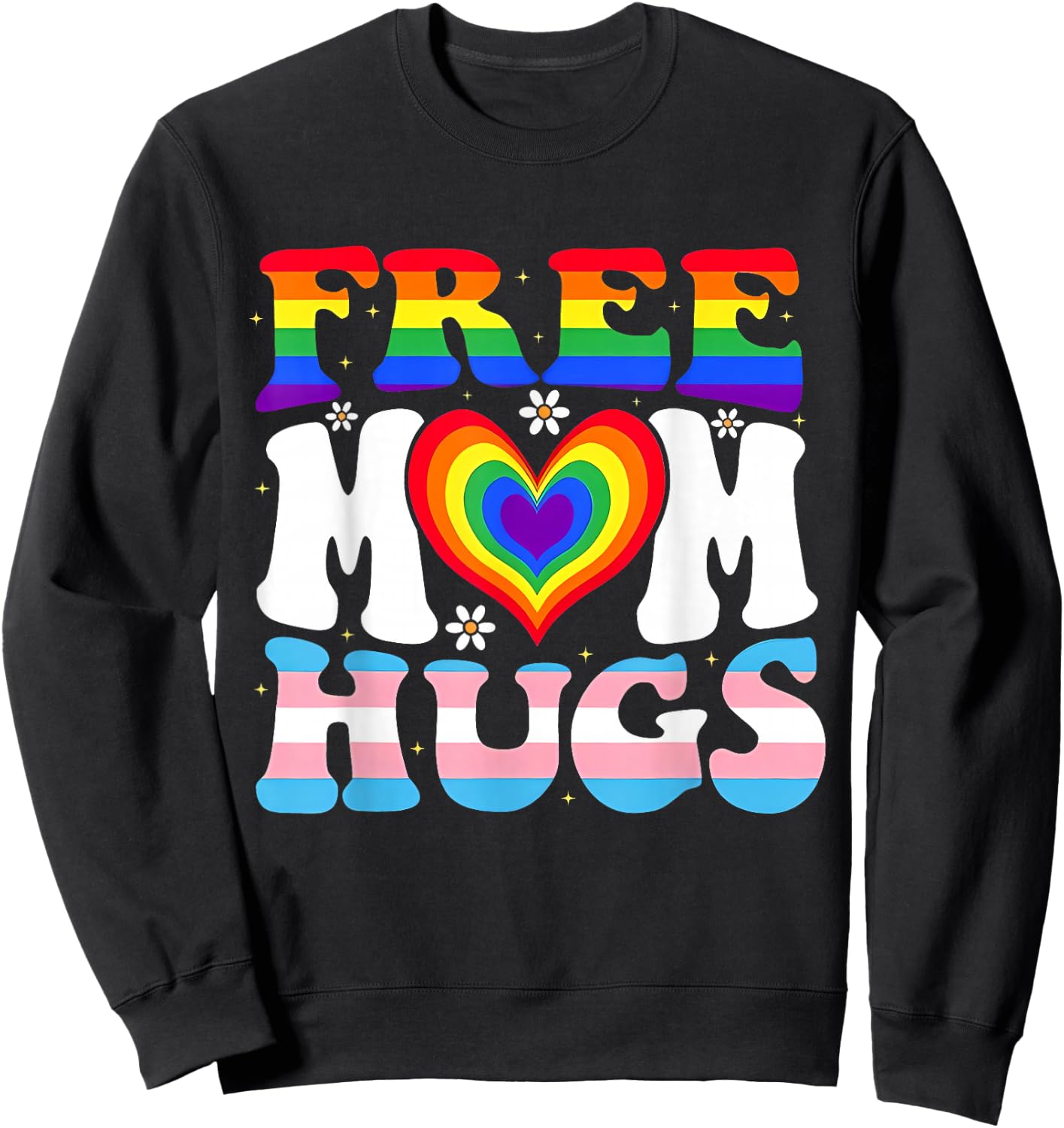 Free Mom Hugs Pride Mom LGBTQ Heart Rainbow Transgender Flag Sweatshirt - Sweatshirt | Black