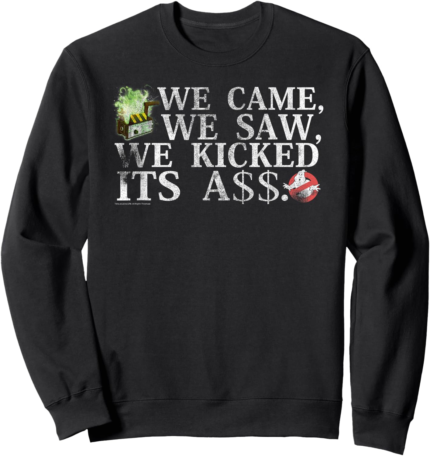 Ghostbusters We Came We Saw We Kicked Ass Funny Movie Sweatshirt - Sweatshirt | Black