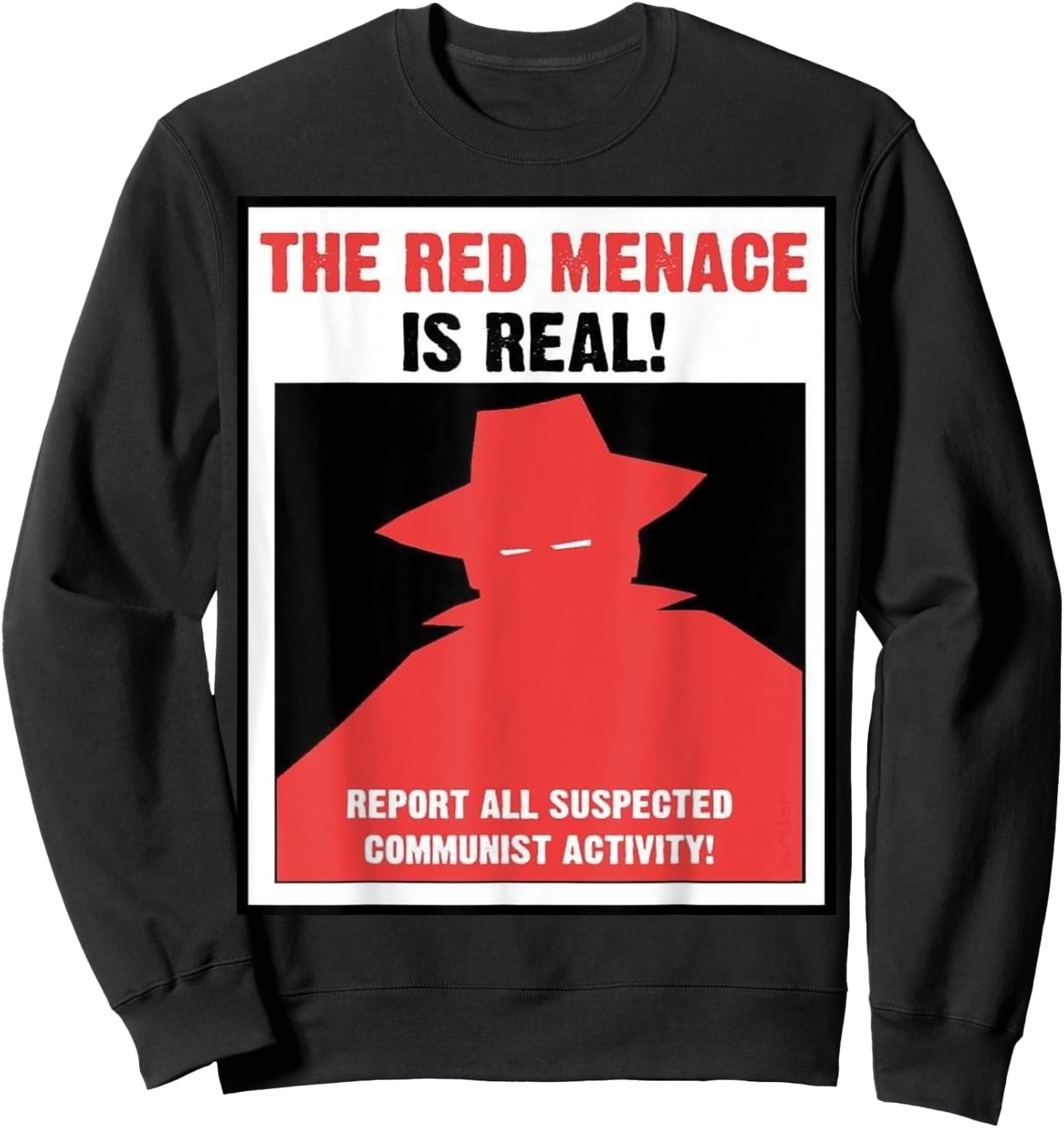 The Red Menace Anti Communist Poster Sweatshirt - Sweatshirt | Black