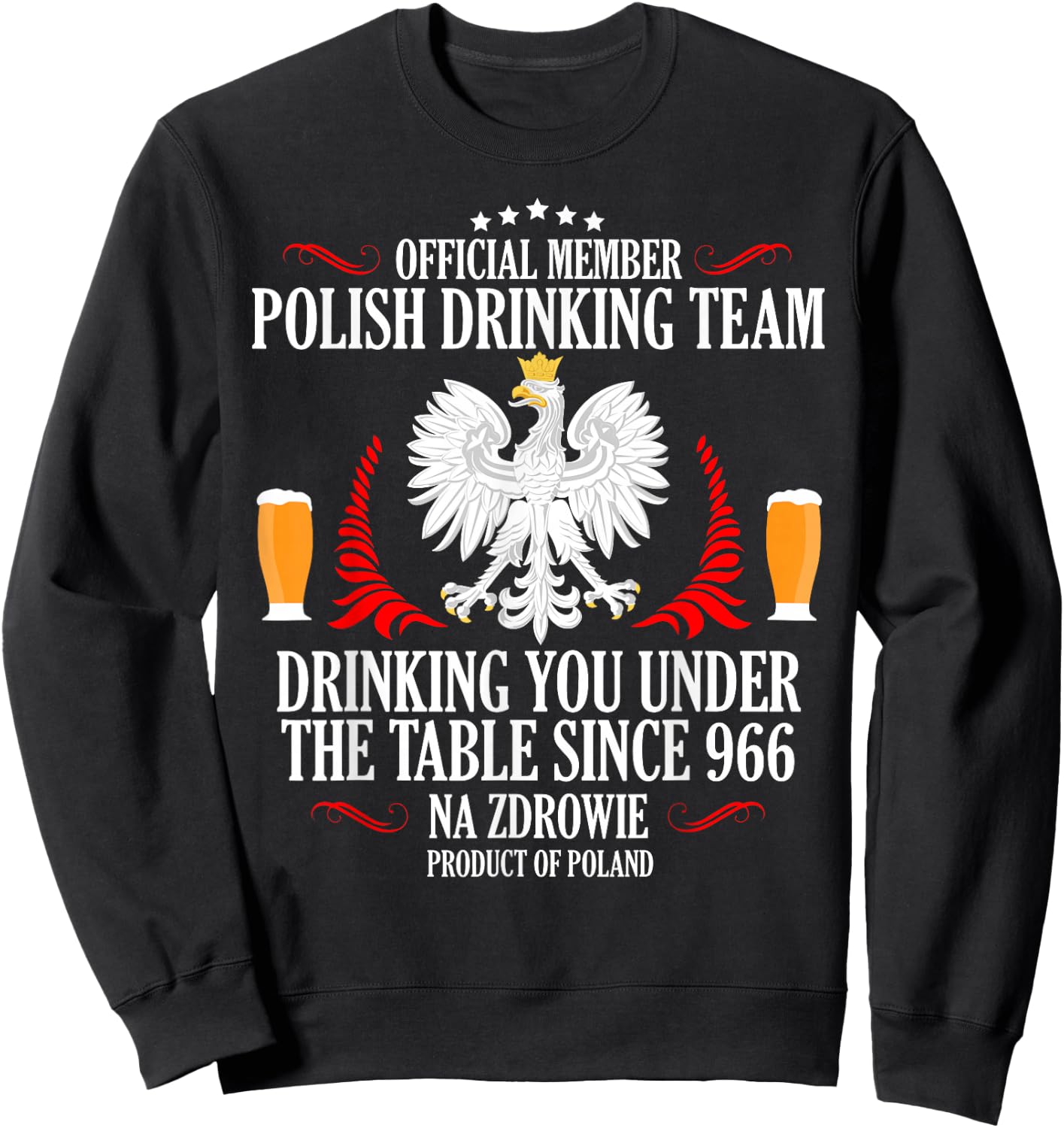 Polish Drinking Team, Polish Beer, Polish Wodka, Na Zdrowie Sweatshirt - Sweatshirt | Black