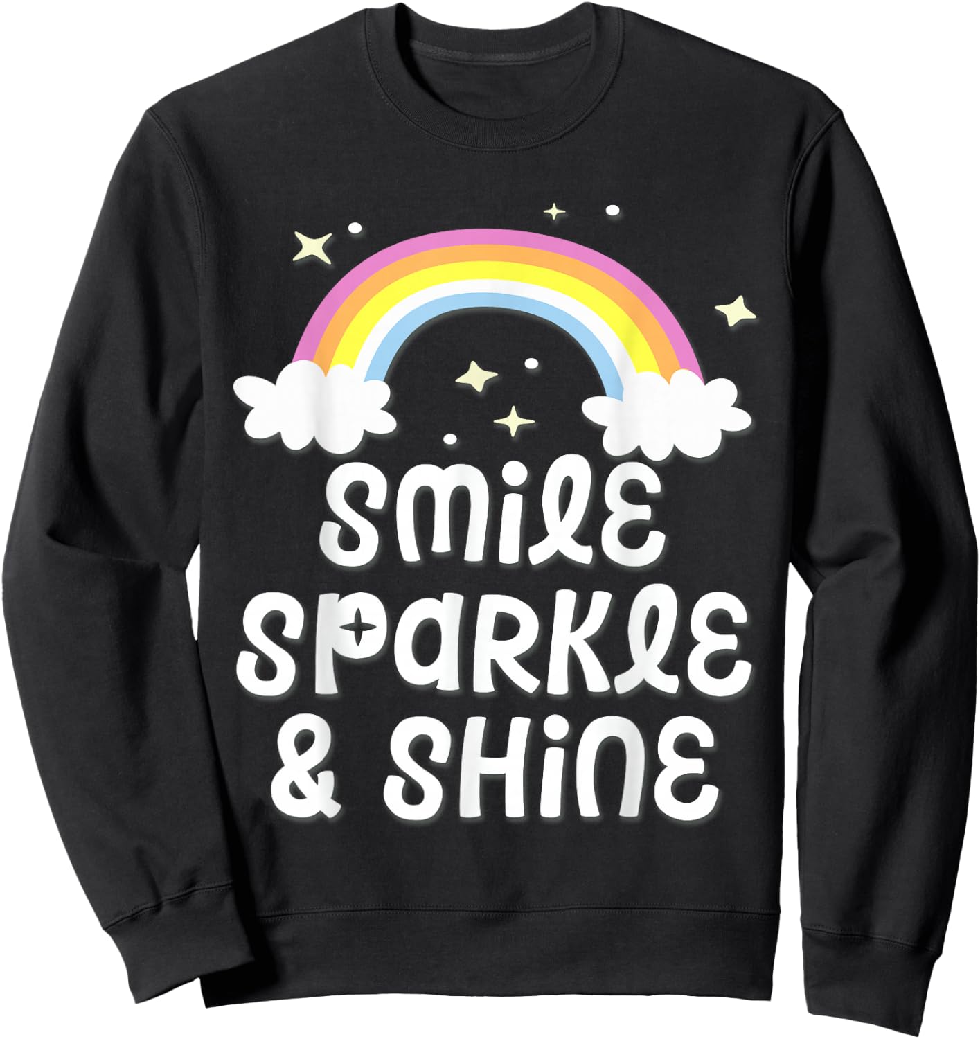 Smile Sparkle Shine- Rainbow with Clouds Sweatshirt - Sweatshirt | Black