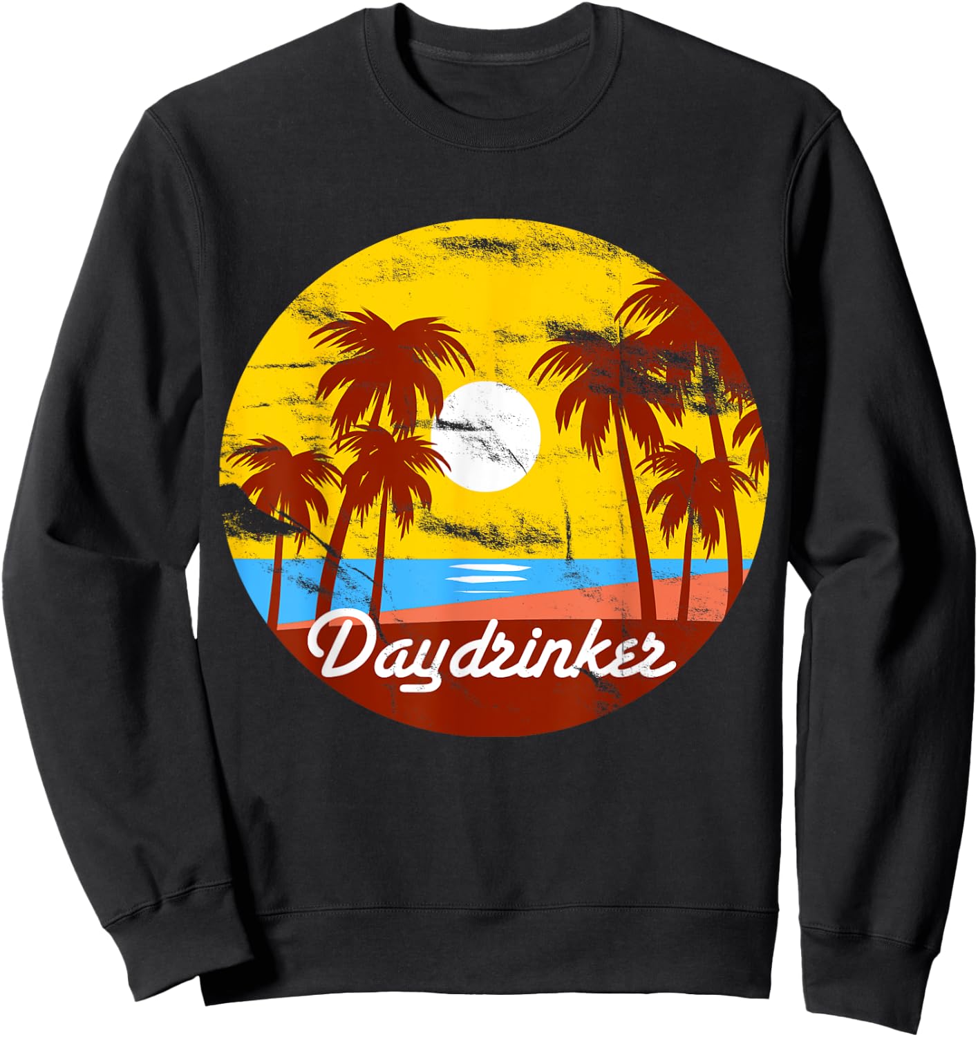 Day Drinker Retro Vintage Looking for Day Drinking Sweatshirt - Sweatshirt | Black