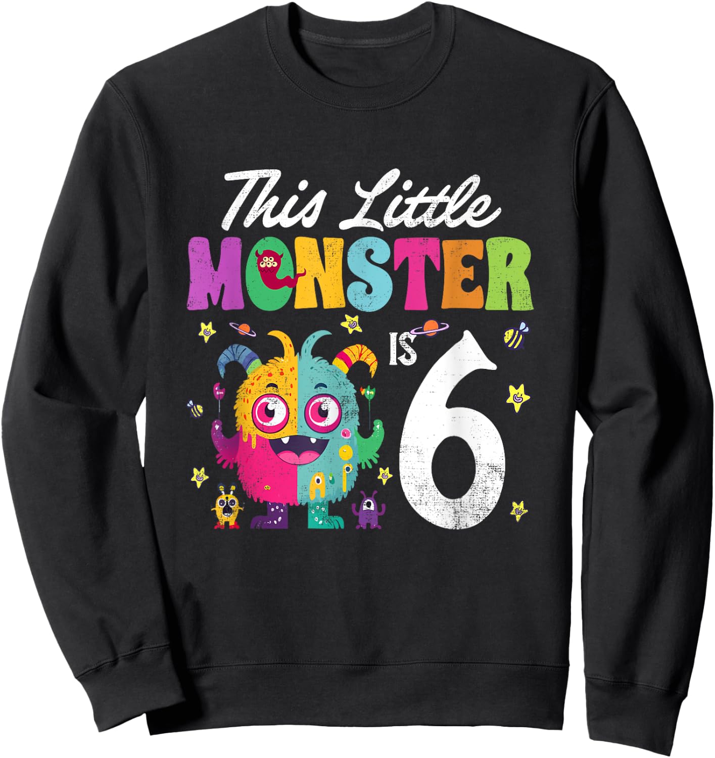 This Little Monster is Six 6th Birthday Party Baby Monster Sweatshirt - Sweatshirt | Black