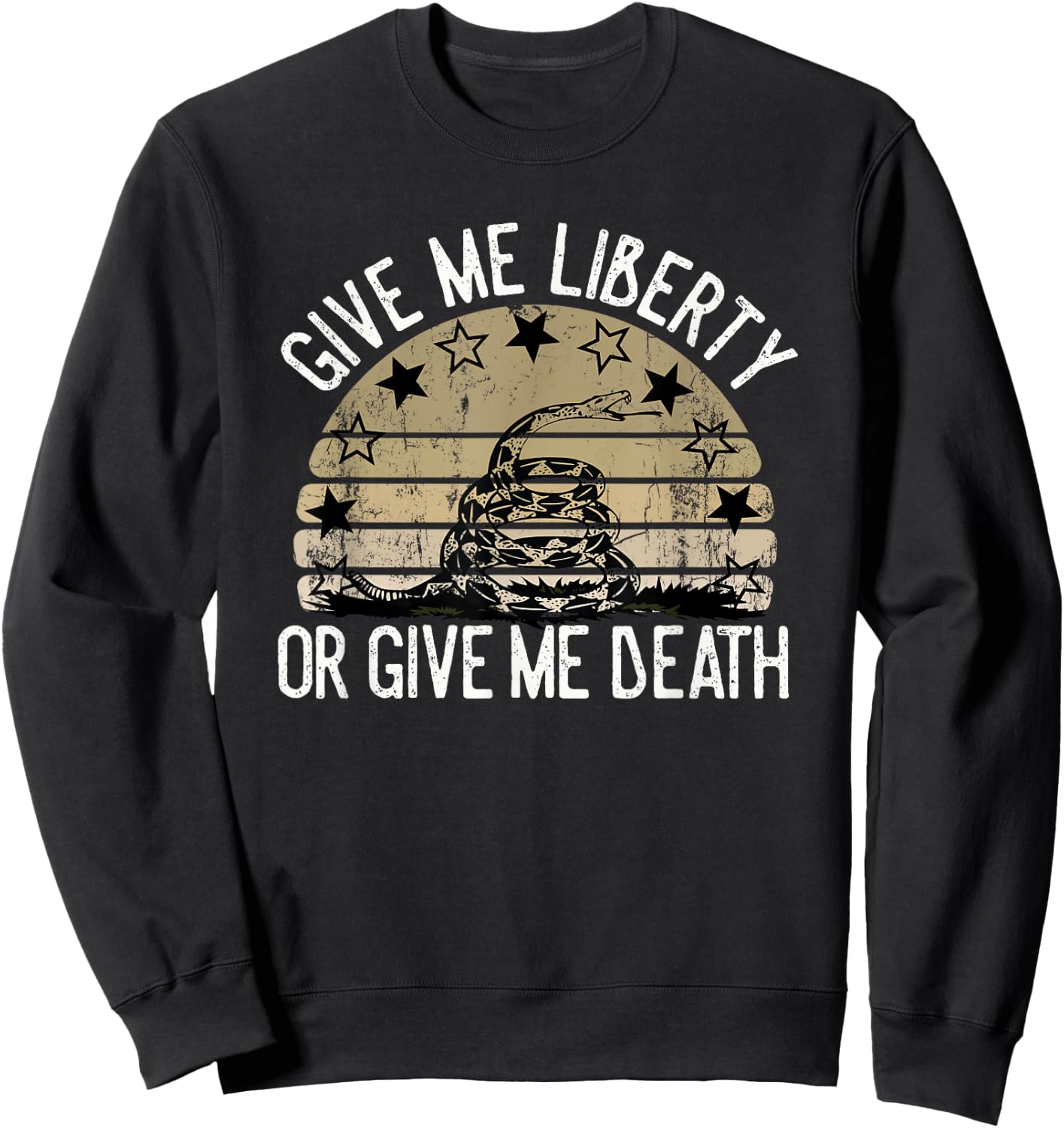 Vintage Give Me Liberty Or Give Me Death Men Women Gift Sweatshirt - Sweatshirt | Black