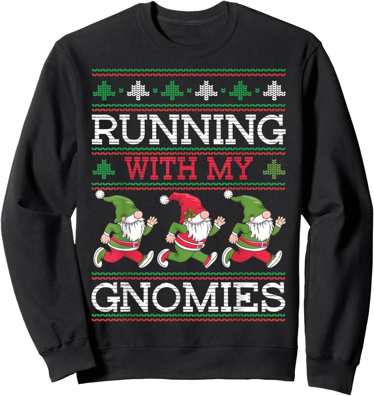 Running With My Gnomies Funny Run Christmas Family Runner Sweatshirt - Sweatshirt | Black