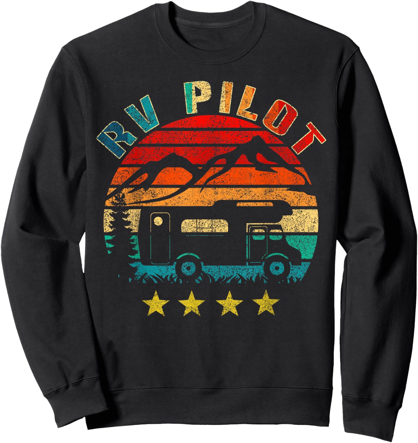RV Pilot Camping Funny Vintage Motorhome Travel Vacation Sweatshirt - Sweatshirt | Black