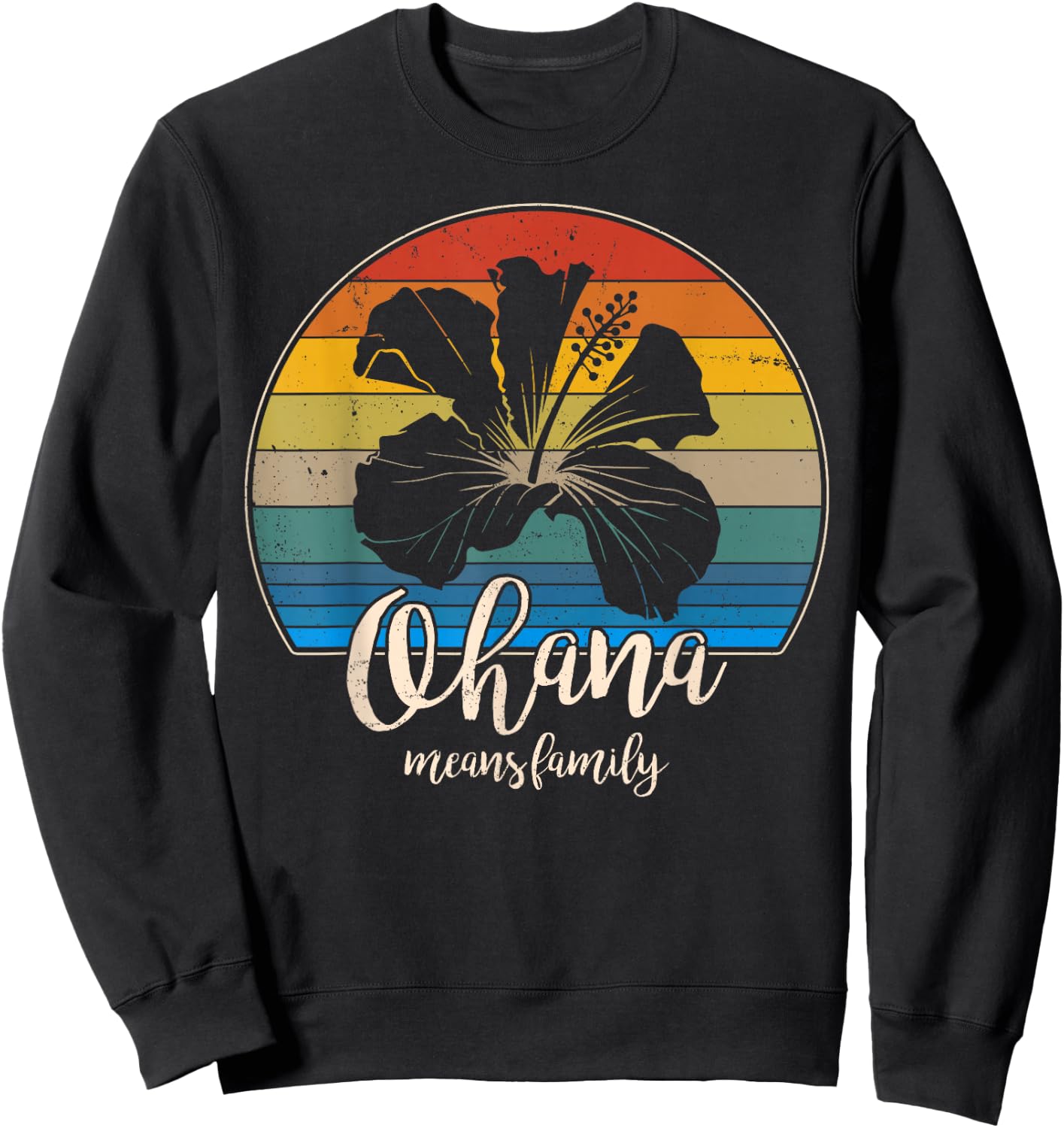 Ohana means family Vintage Hawaiian Gifts Sweatshirt - Sweatshirt | Black