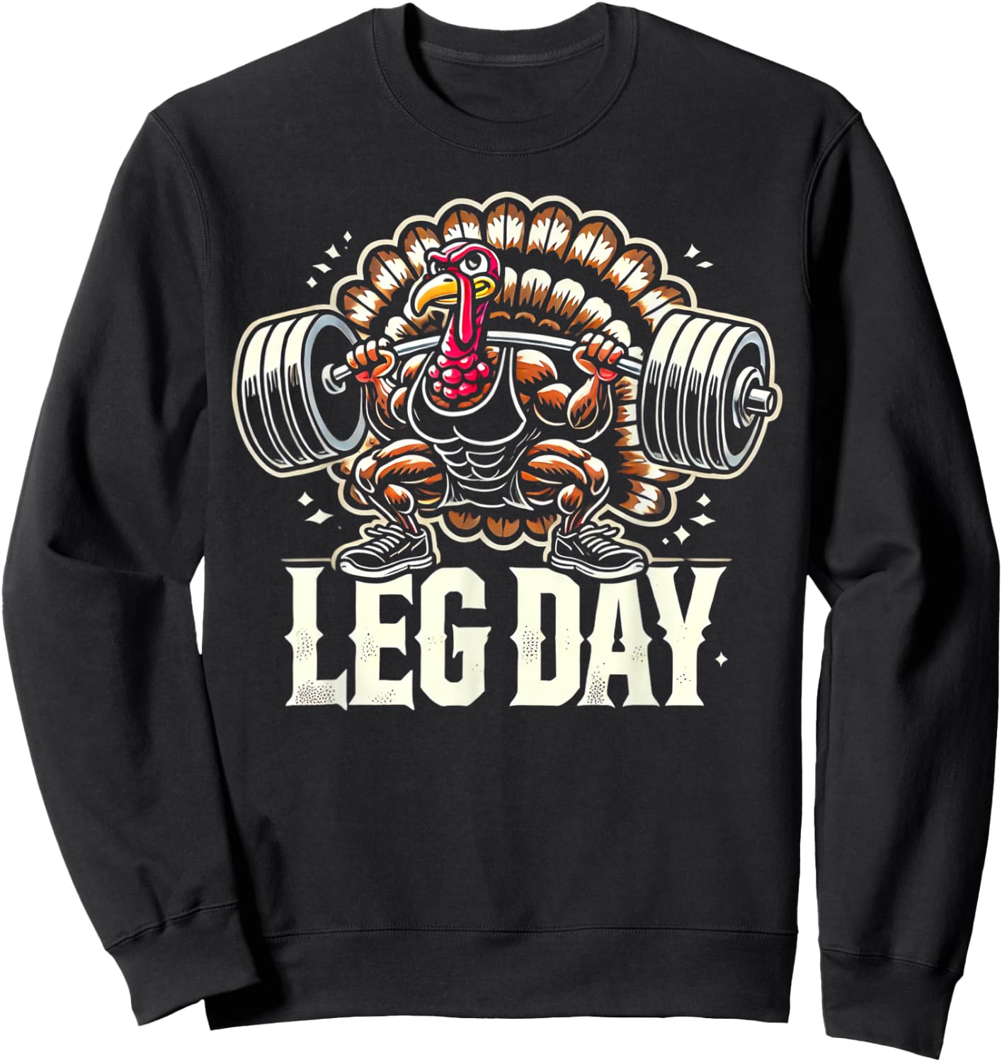 Leg Day Weightlifting Gym BY TEERA Thanksgiving Turkey Leg Day -Adults Black Short Sleeve Small Sweatshirt - Sweatshirt | Black