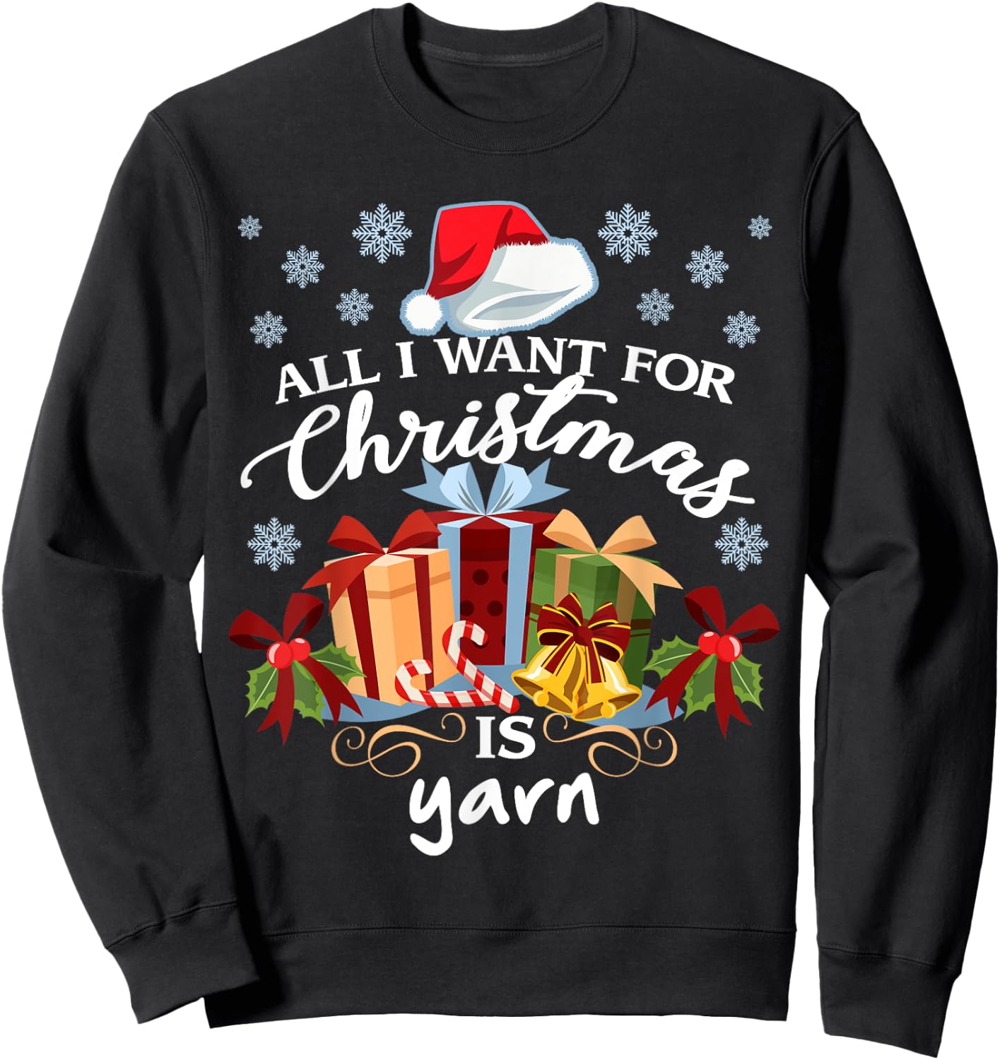 All I want for Christmas is yarn knitters Sweatshirt - Sweatshirt | Black