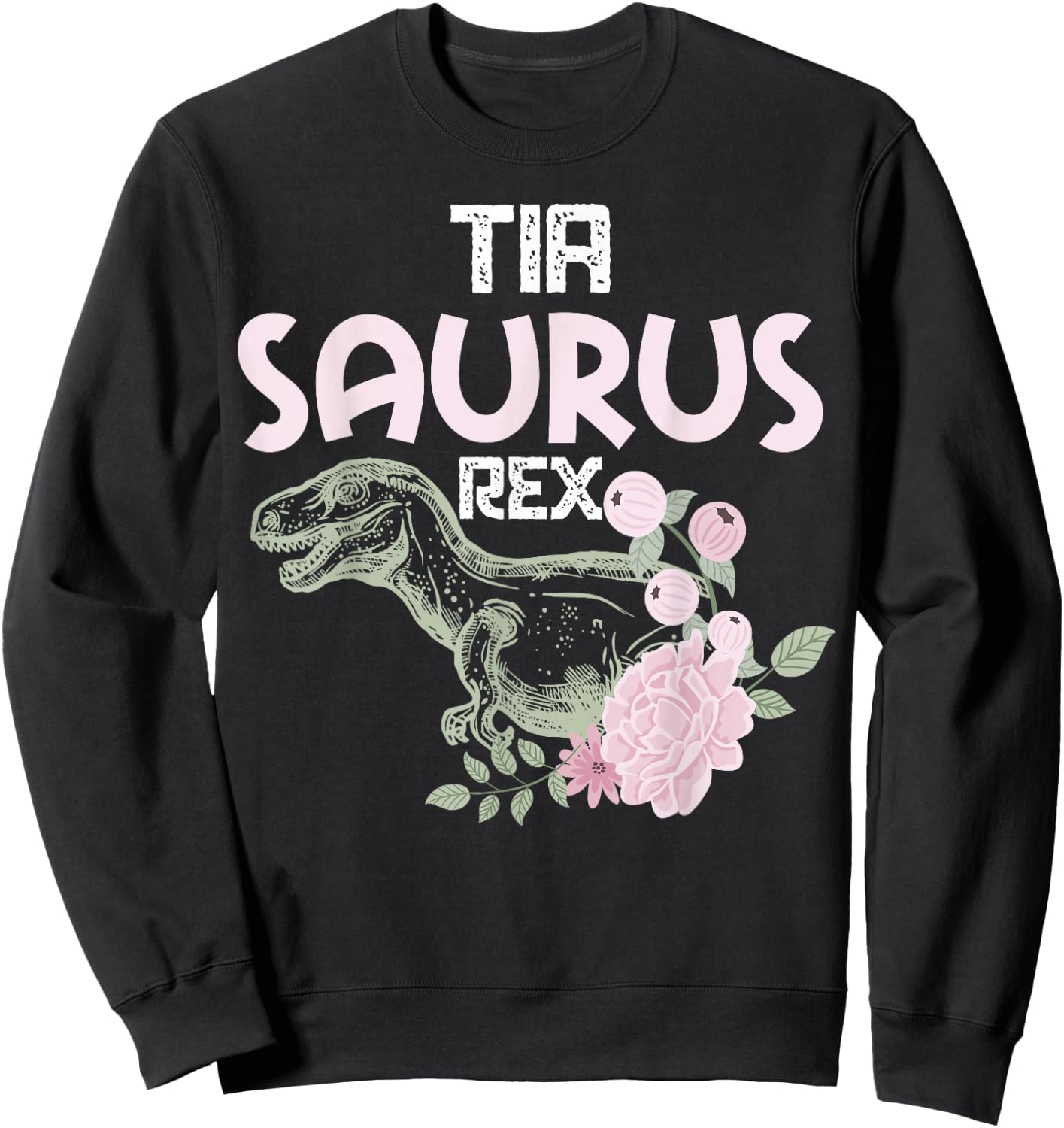 Funny Spanish Mother's Day, Auntie Gift | Tia Saurus Rex Sweatshirt - Sweatshirt | Black