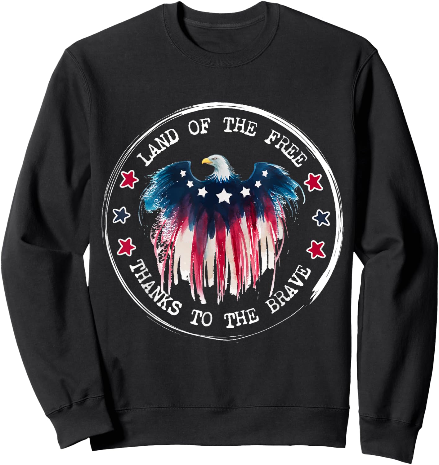 Land of the Free Thanks to Brave American Eagle Flag Sweatshirt - Sweatshirt | Black