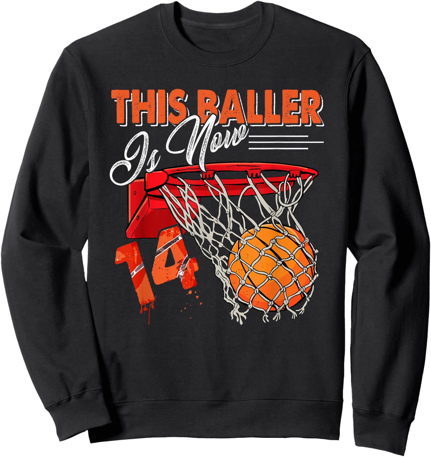 14th Birthday Basketball Funny 14 Years Old Kids Gift Sweatshirt - Sweatshirt | Black