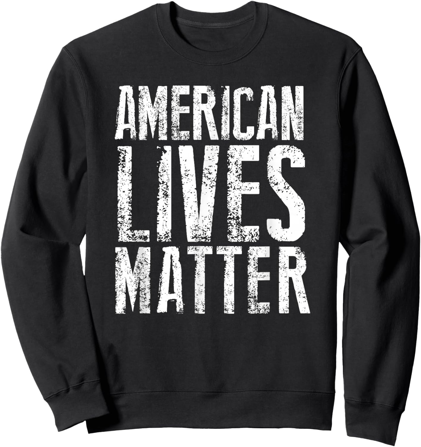 American Lives Matter United States USA Pride Flag T Shirt Sweatshirt - Sweatshirt | Black