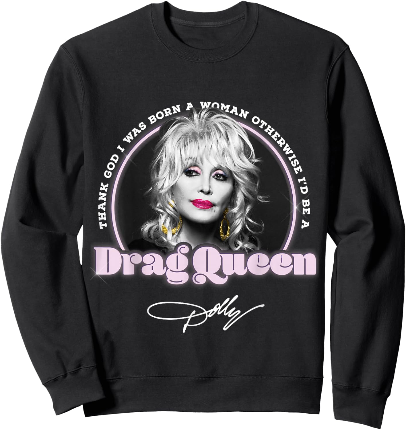Dolly Parton Drag Queen Sweatshirt - Sweatshirt | Black