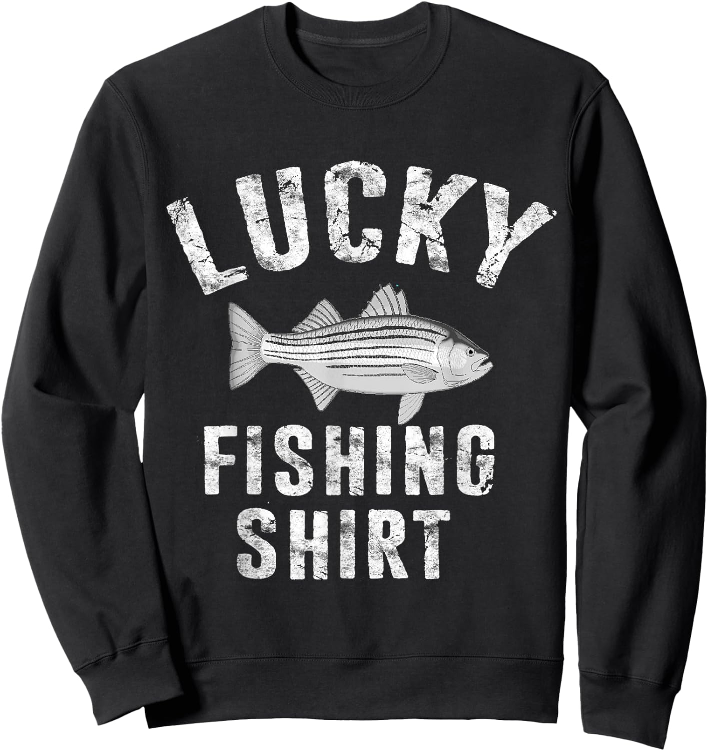 Lucky Fishing Shirt Striped Bass Striper Fish Funny Sweatshirt - Sweatshirt | Black