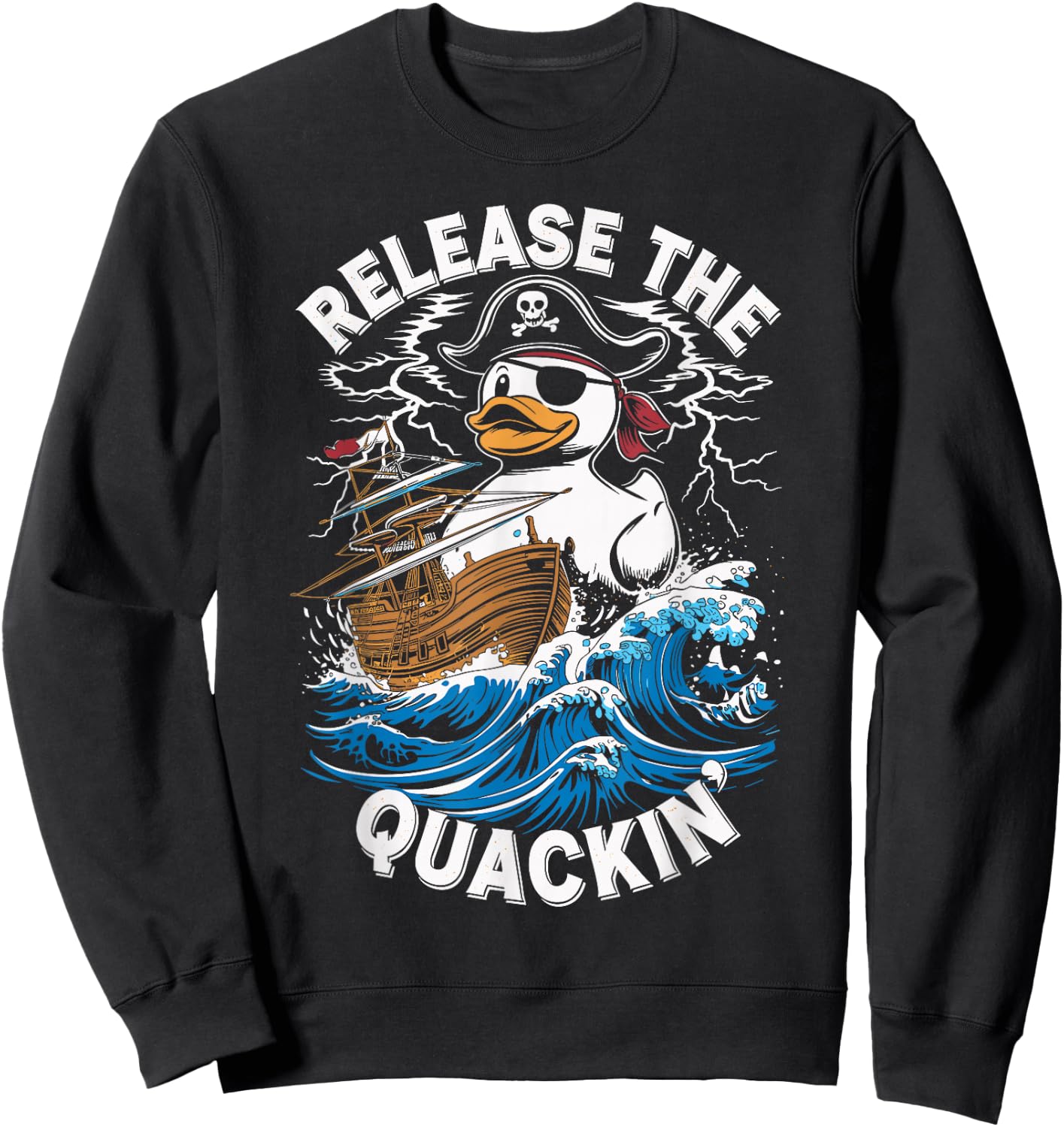 Release The Quackin Funny Rubber Duck Boat Cruise Sweatshirt - Sweatshirt | Black