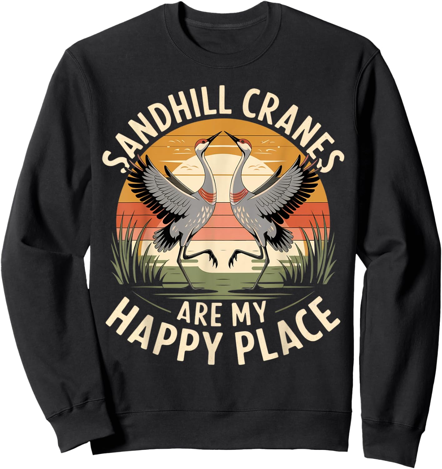 Sandhill Crane – Majestic Bird Lover Design Sweatshirt - Sweatshirt | Black