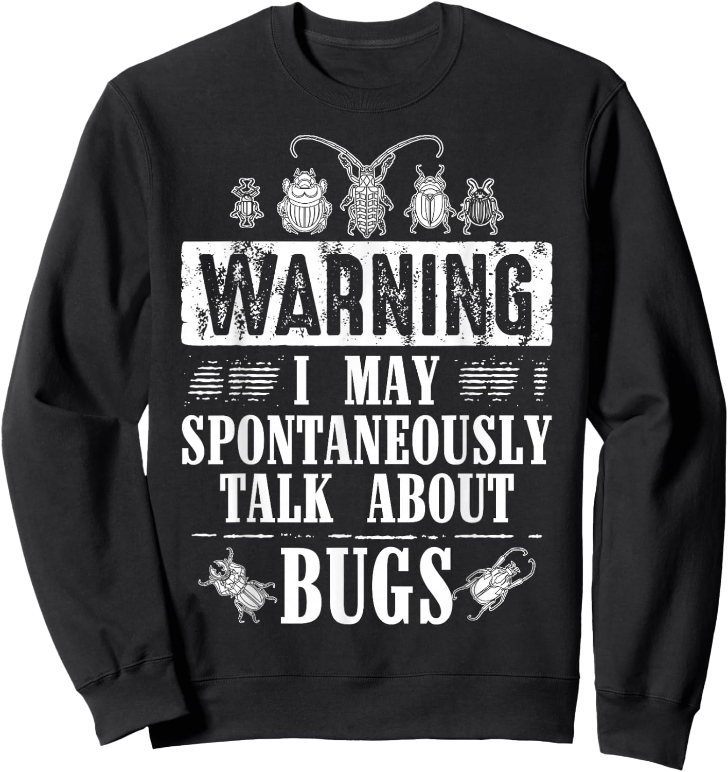 Cool Warning Talk About Bugs Funny Insect Collector Boy Gift Sweatshirt - Sweatshirt | Black