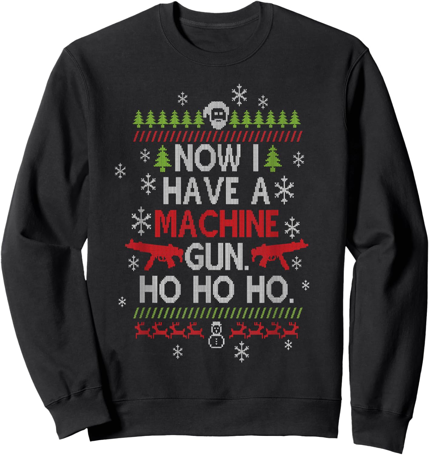 Now I Have a Machine Gun Ho Ho Ho Christmas Film Sweatshirt - Sweatshirt | Black