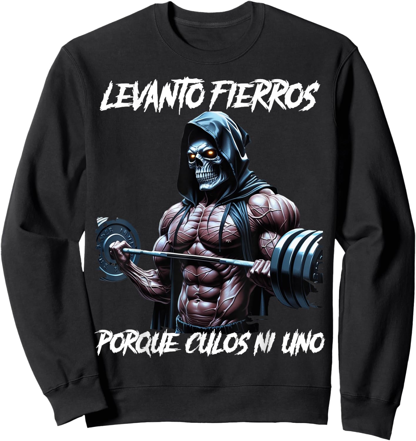 Levanto fierros porque culos ni uno Calacas chidas gym Sweatshirt - Sweatshirt | Black