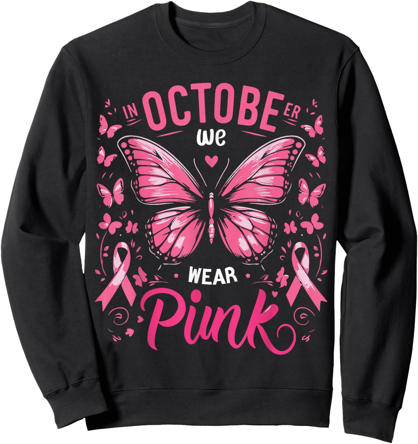 In October We Wear Pink Butterfly Breast Cancer Awareness Sweatshirt - Sweatshirt | Black