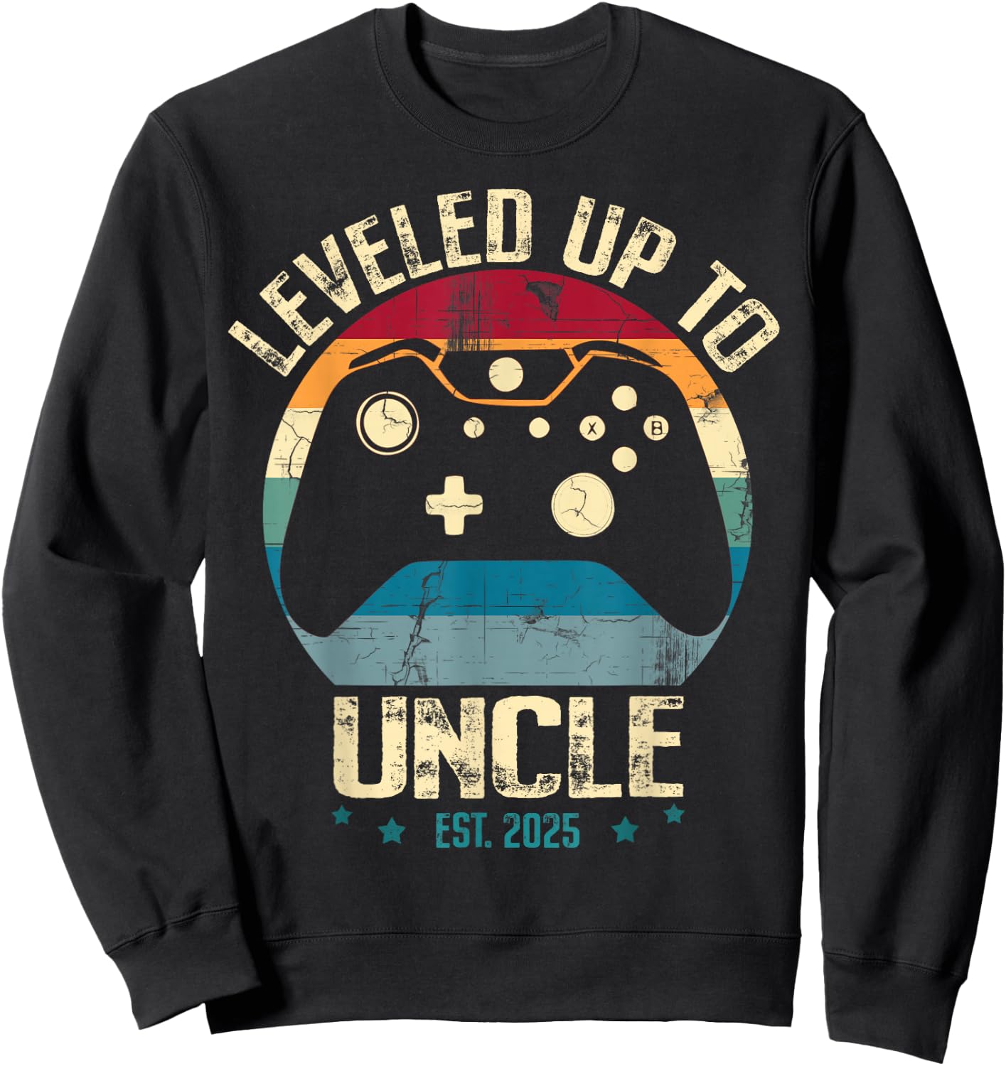 I Leveled Up To Uncle 2025 Promoted To First Time New Uncle Sweatshirt - Sweatshirt | Black