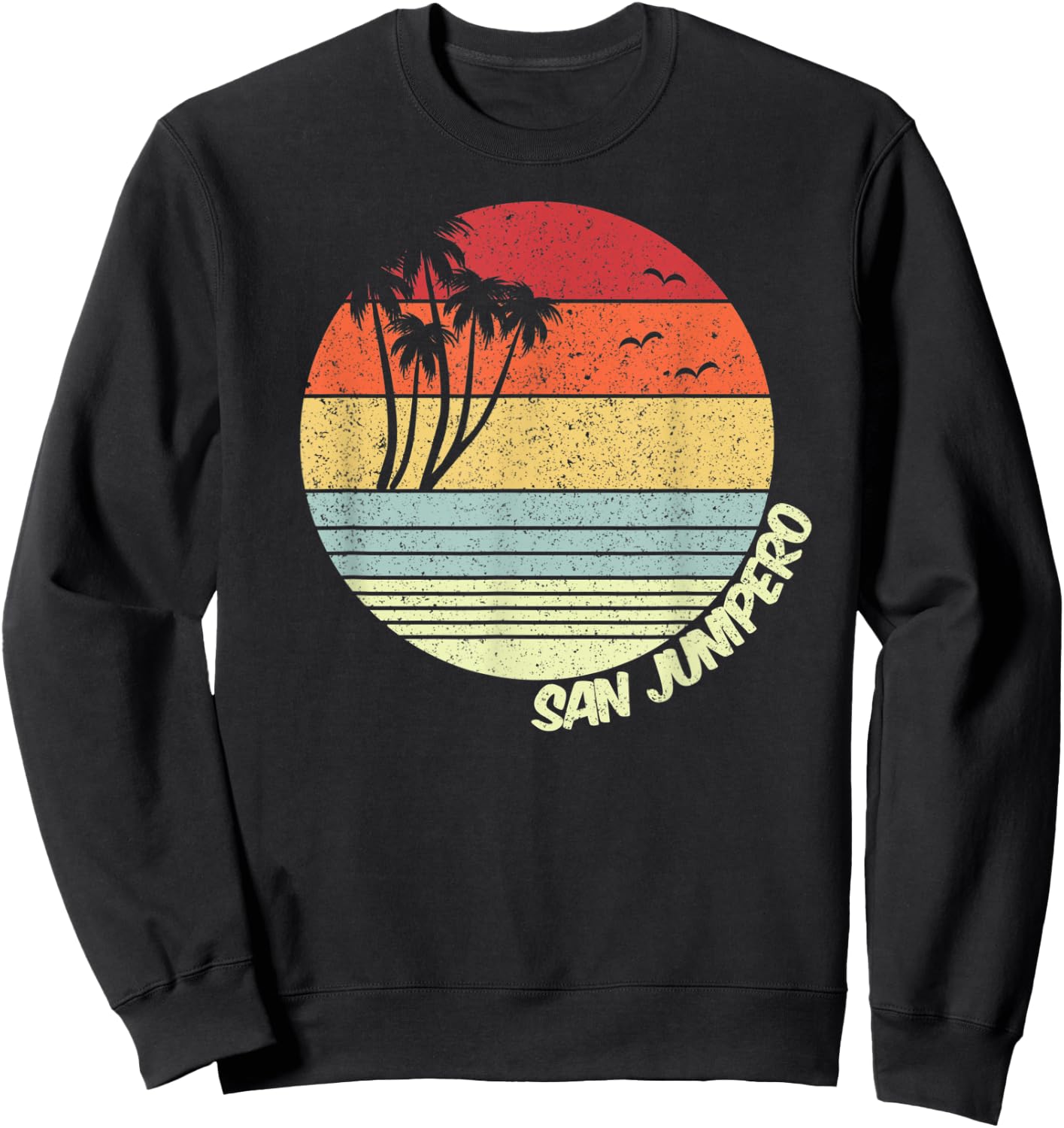 San Junipero California Beach Vacation Souvenir Sweatshirt - Sweatshirt | Black