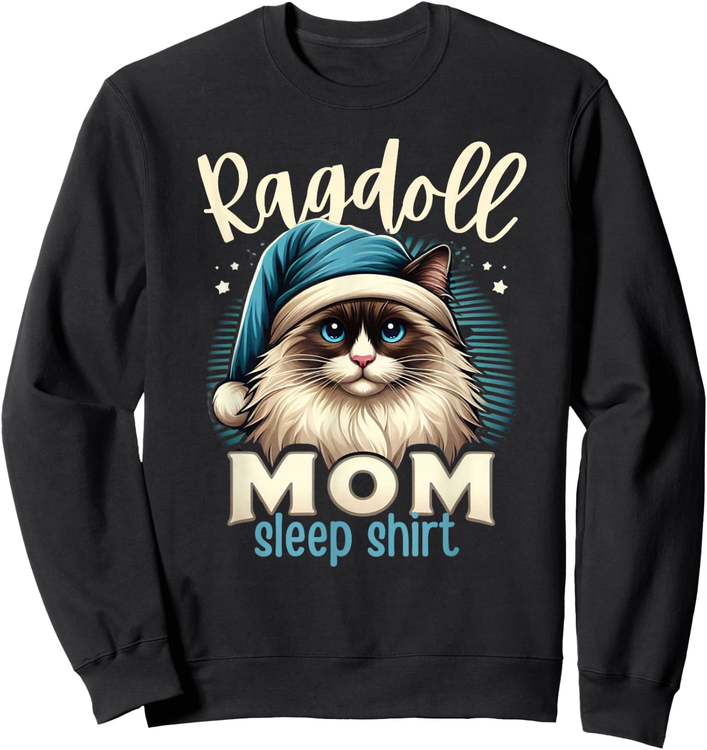 Ragdoll Mom Ragdoll Cat Ragdolls Ragdoll Lover Sweatshirt - Sweatshirt | Black