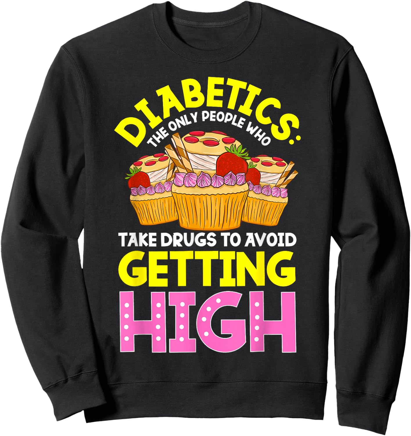 Type 2 Diabetes Awareness Cute Diabetics Sweets Sweatshirt - Sweatshirt | Black