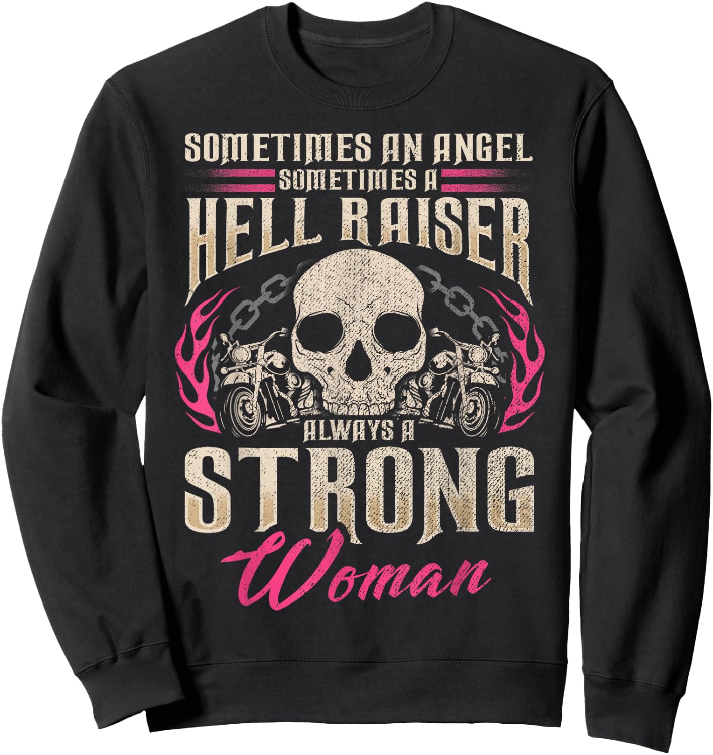 Biker Bitch Gift Motorcycle Angel Bright Raiser Strong Woman Sweatshirt - Sweatshirt | Black