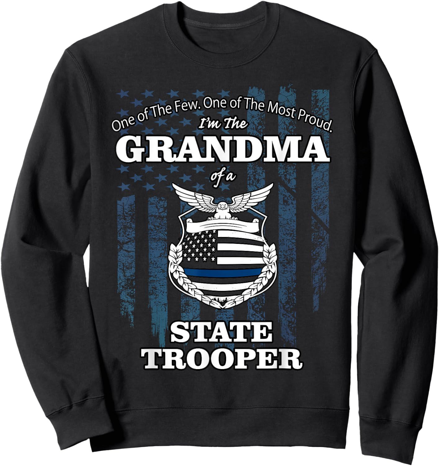 State police badge - proud state trooper grandma Sweatshirt - Sweatshirt | Black