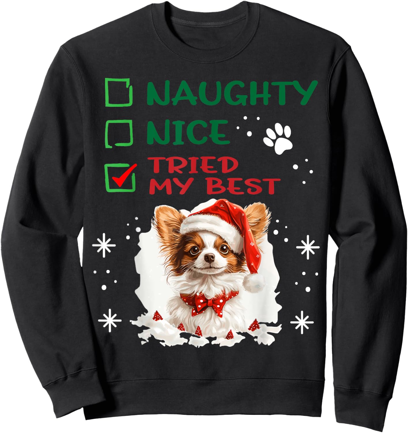 Cute Papillon dog Dog Christmas Naughty Nice Tried my Best Sweatshirt - Sweatshirt | Black