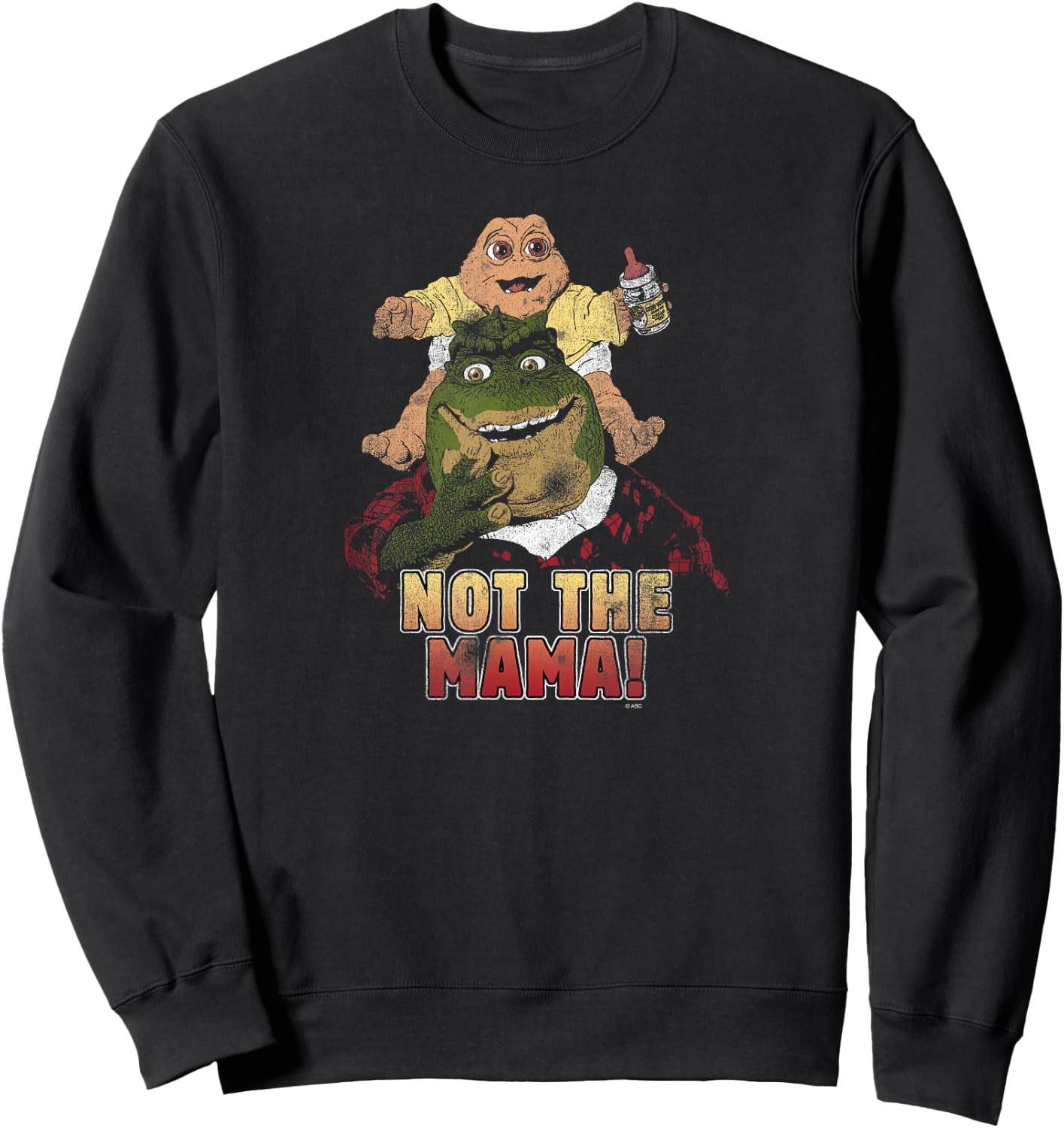 Dinosaurs Not The Mama! Sweatshirt - Sweatshirt | Black